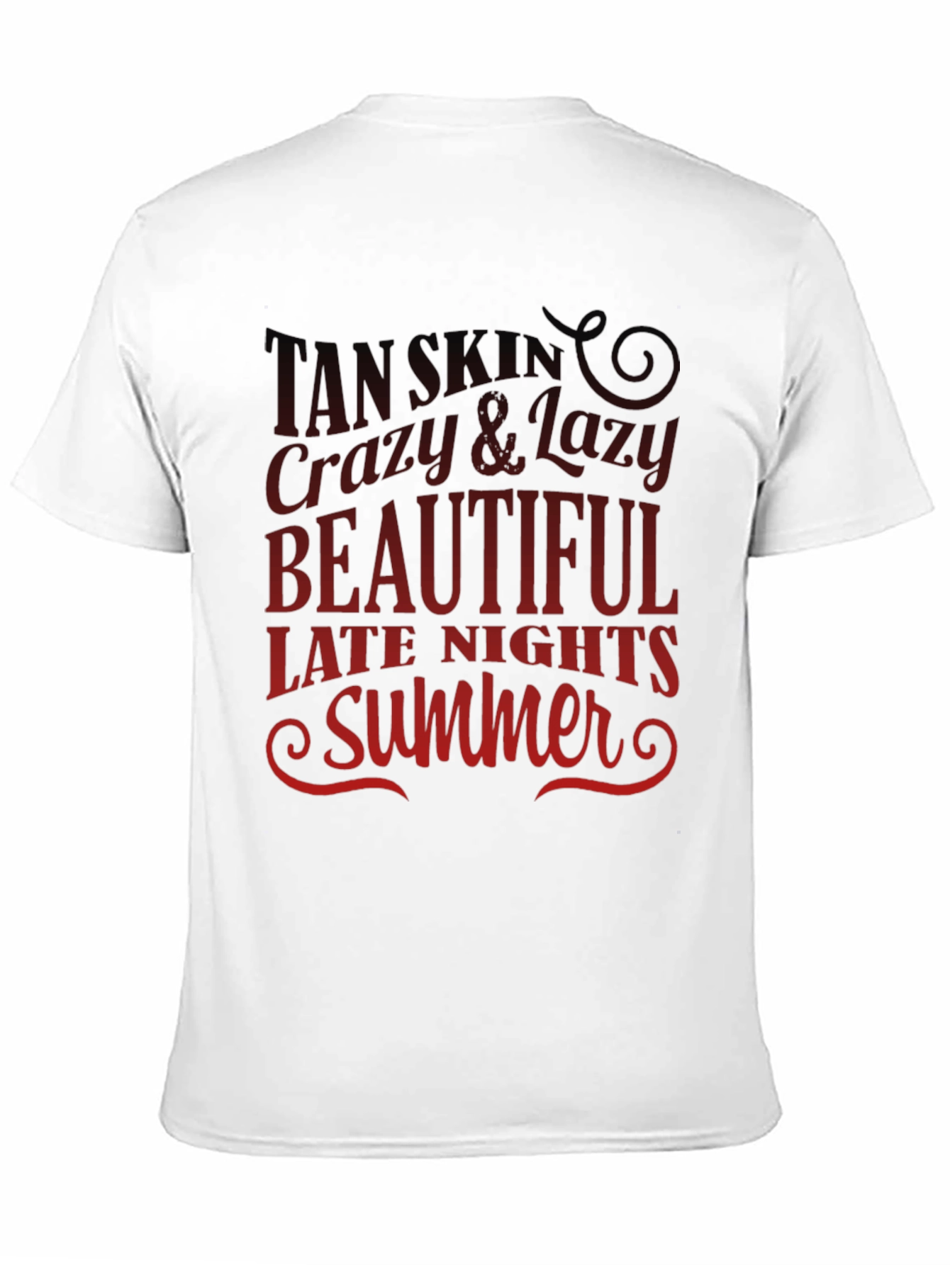 Tan Skin Crazy & Lazy Summer T-Shirt