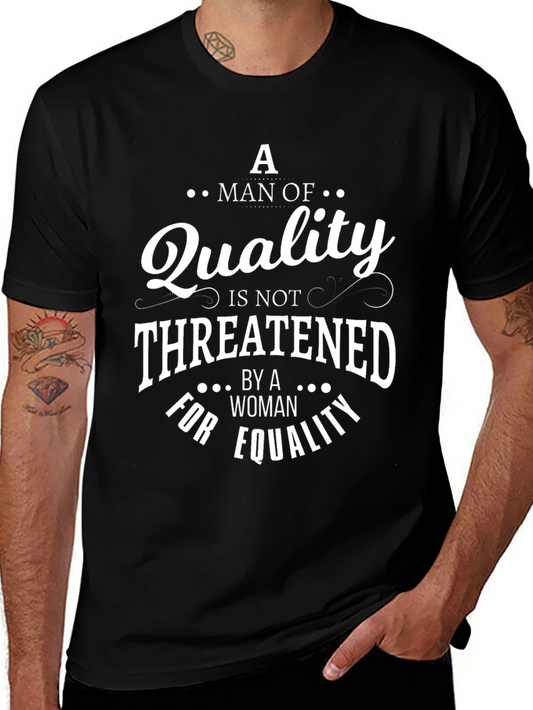 Equality Quality Mans Black T-Shirt