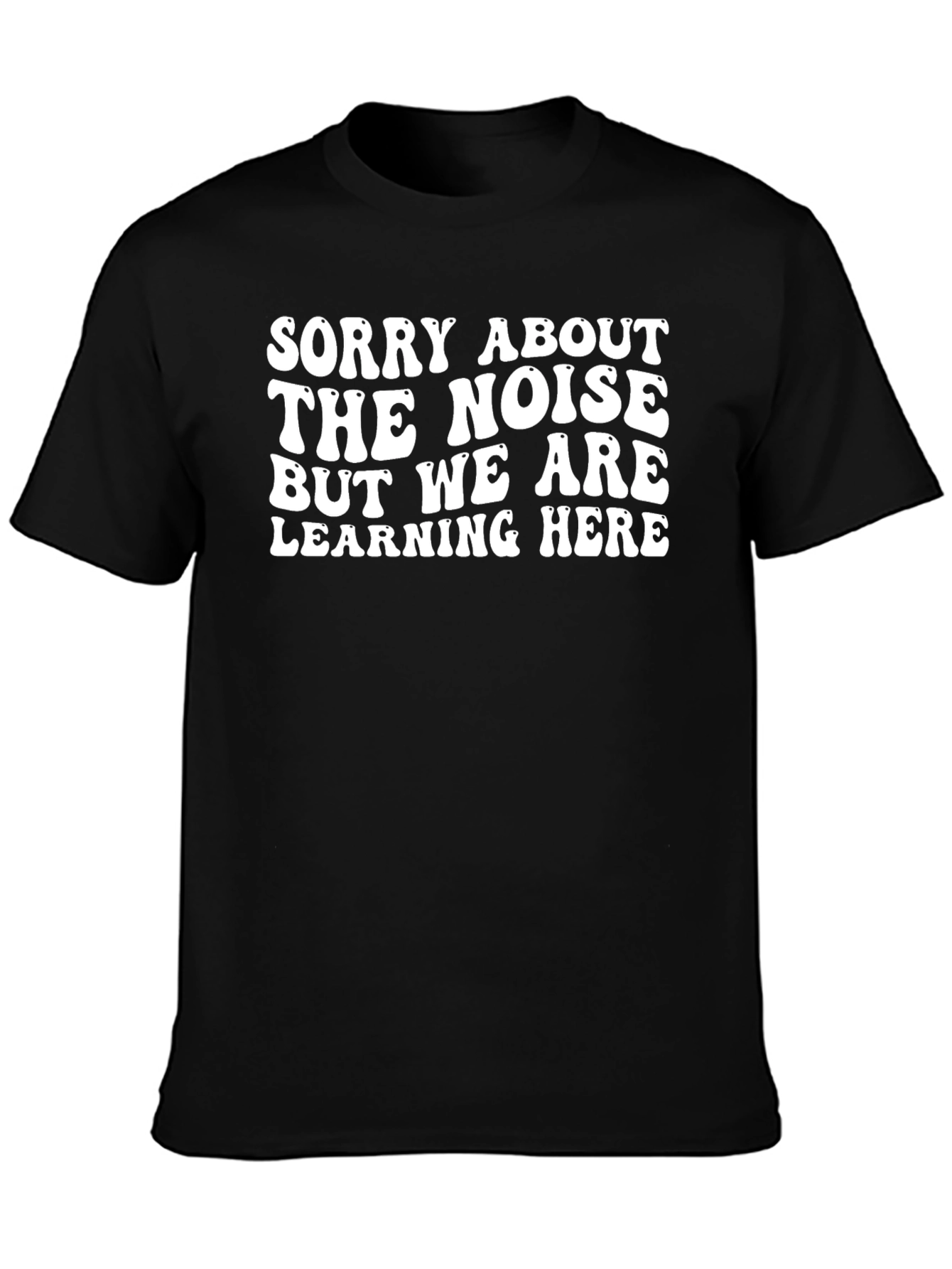 Sorry About The Noise Black Graphic T-Shirt