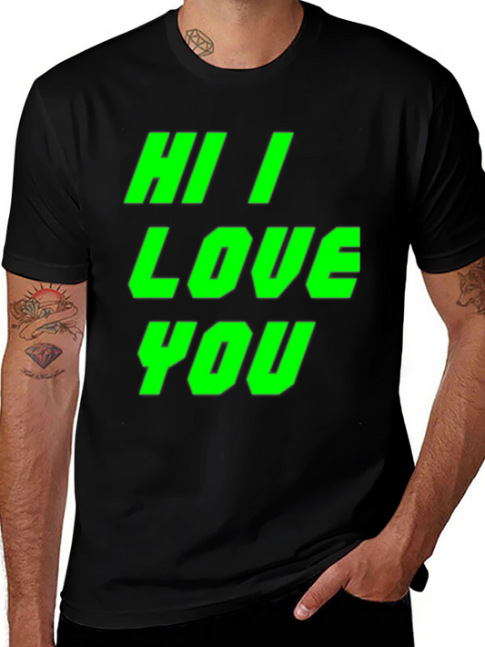Hi I Love You Graphic Tee - Bold Statement Shirt