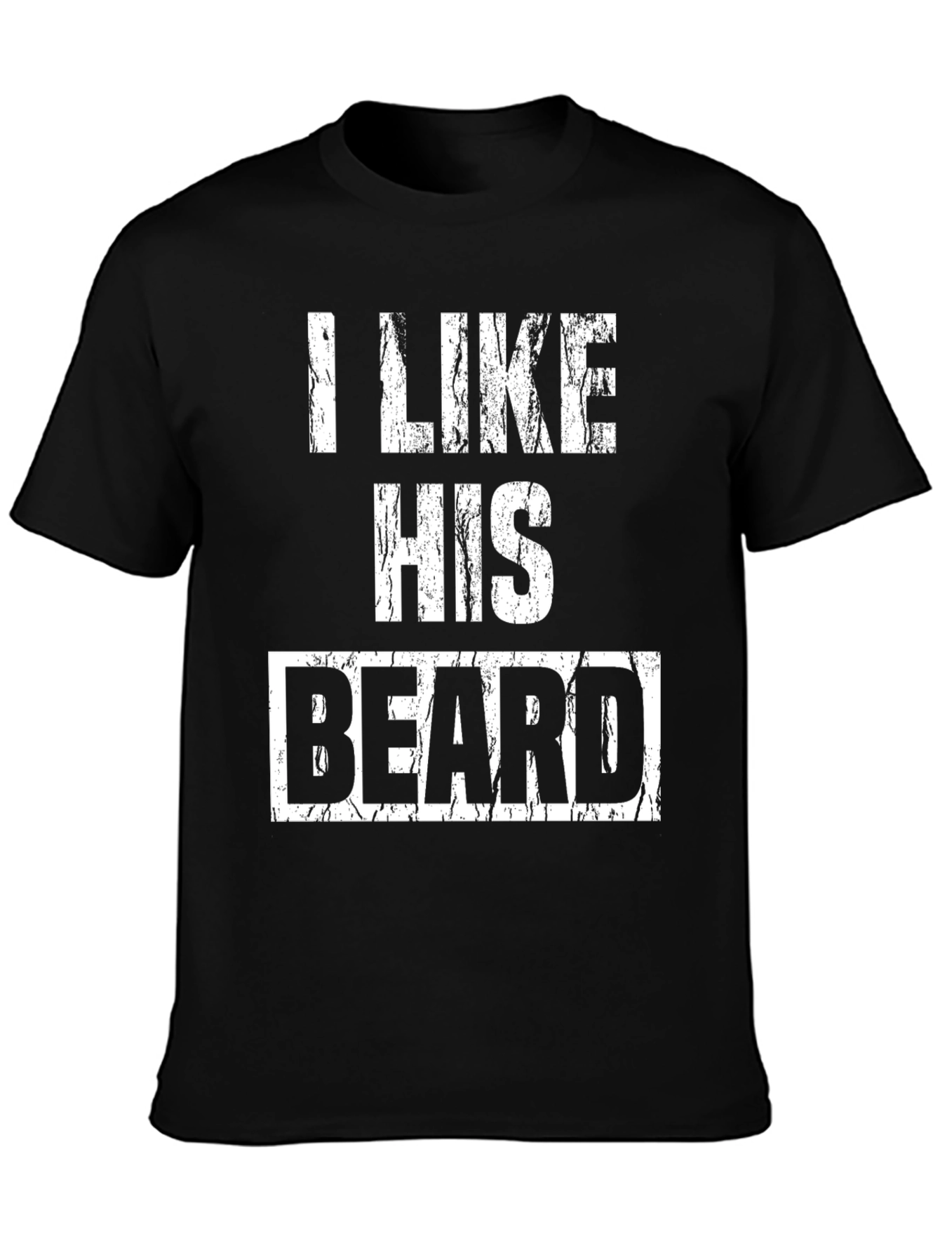 I Like His Beard Graphic T-Shirt