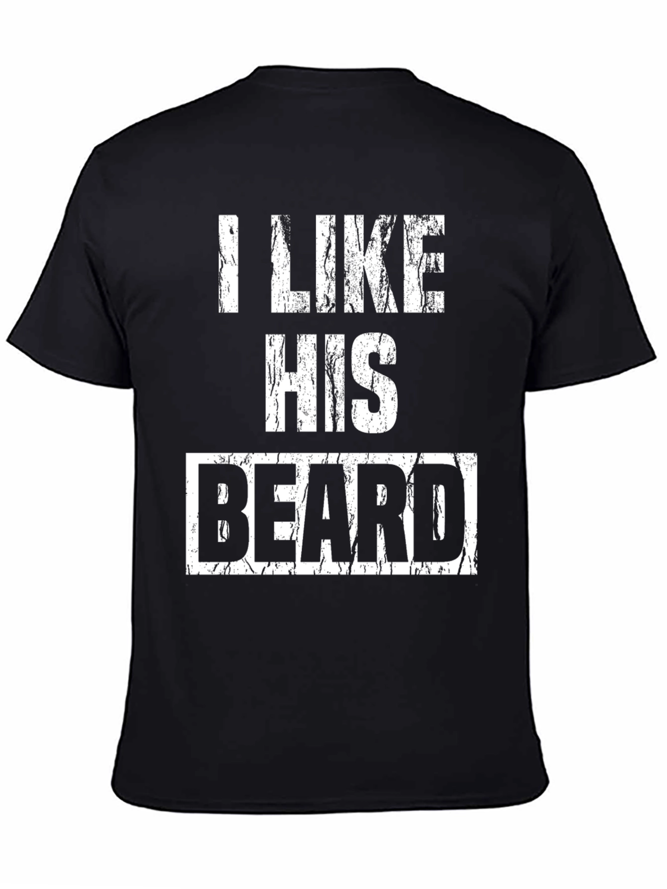I Like His Beard Graphic T-Shirt