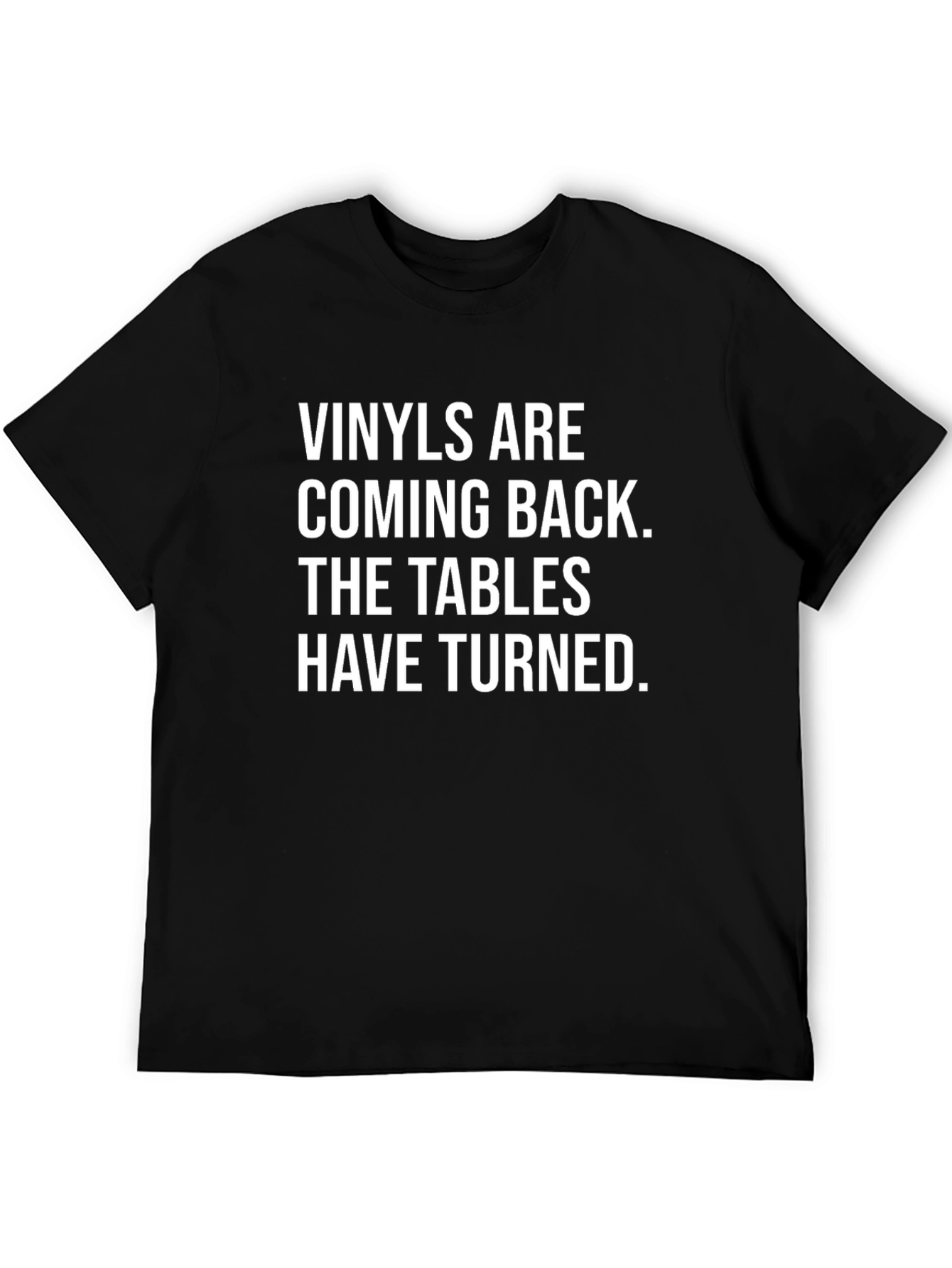 Vinyls Are Coming Back T-Shirt - Black