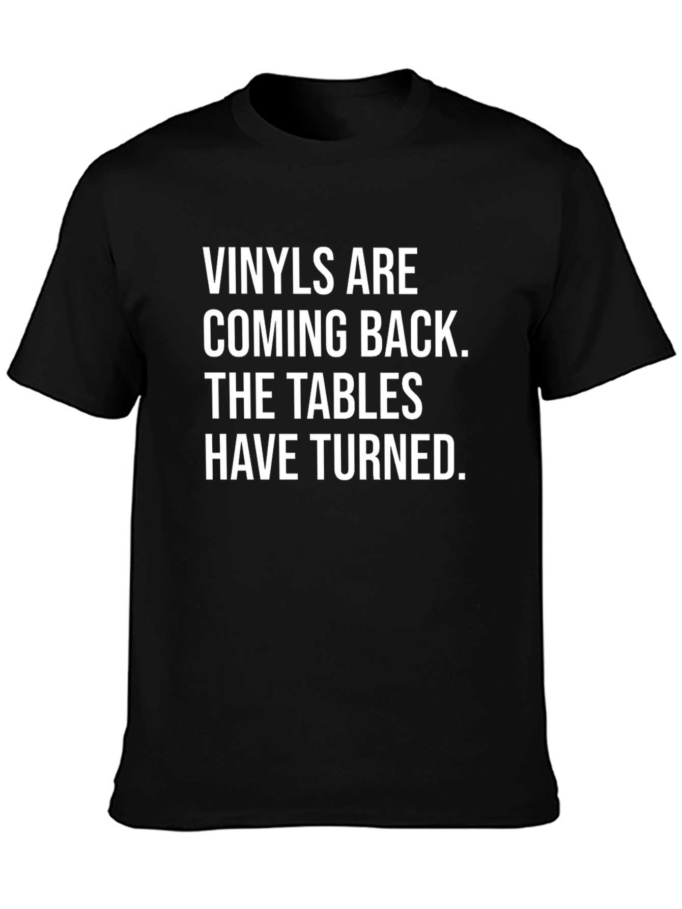 Vinyls Are Coming Back T-Shirt - Black