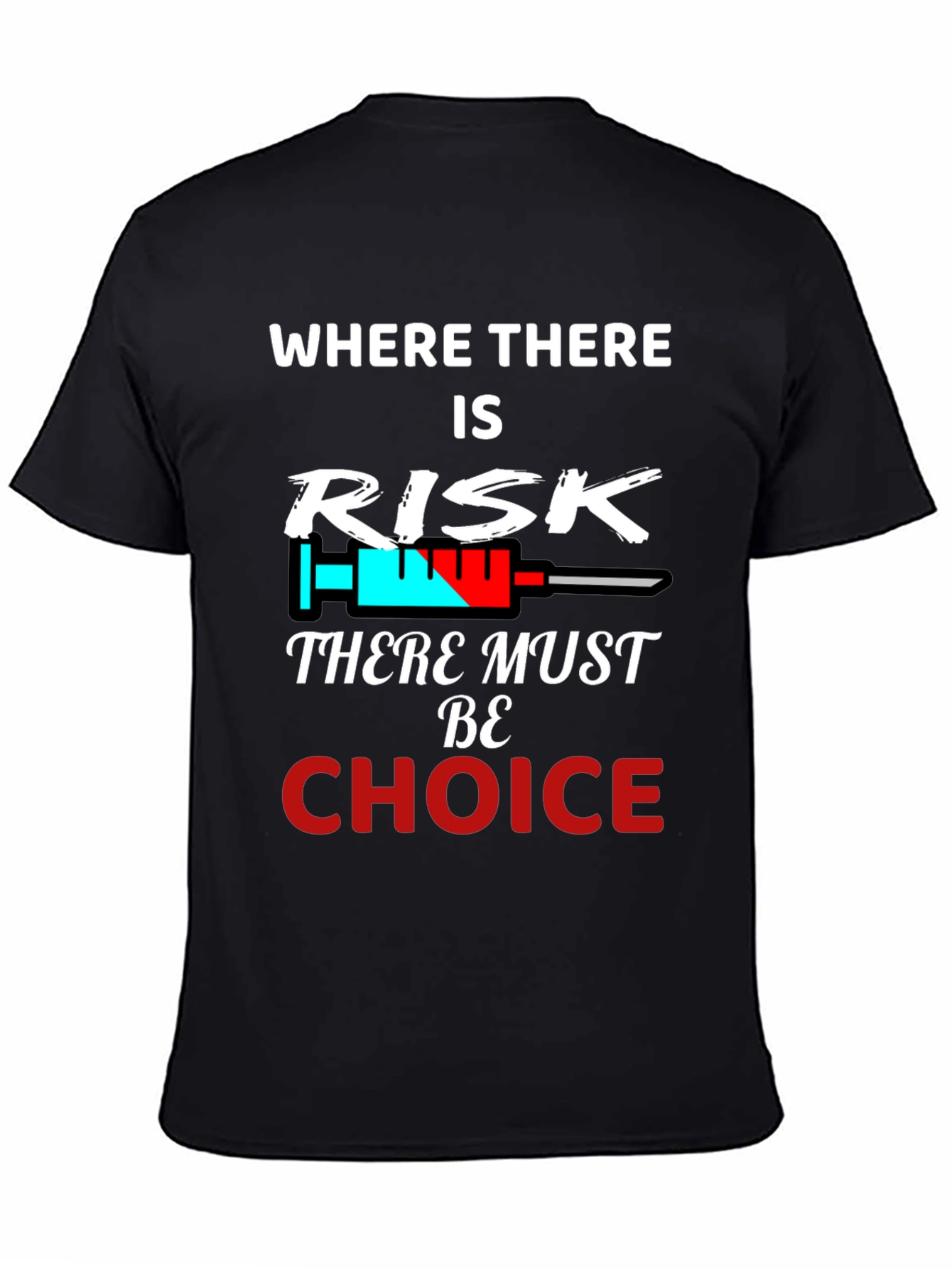 Risk & Choice Tee - Pro Freedom Graphic T-Shirt