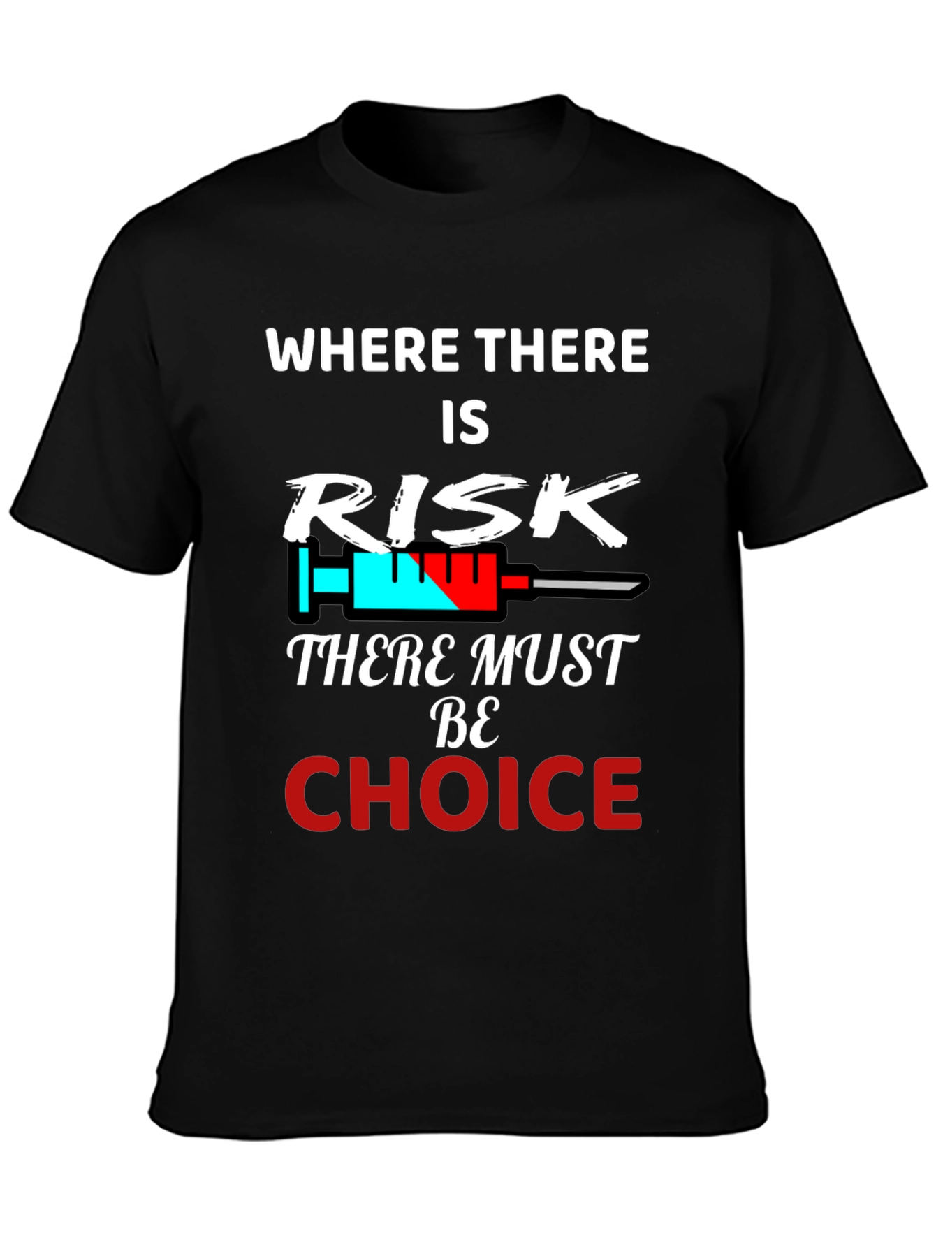 Risk & Choice Tee - Pro Freedom Graphic T-Shirt