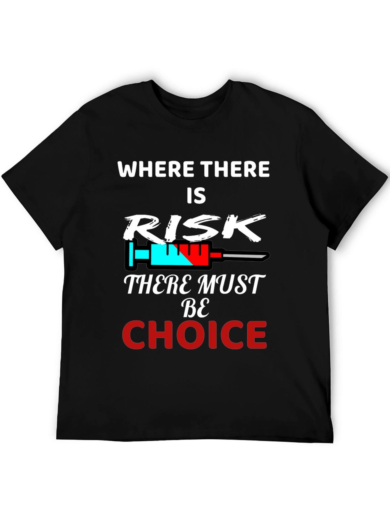 Risk & Choice Tee - Pro Freedom Graphic T-Shirt