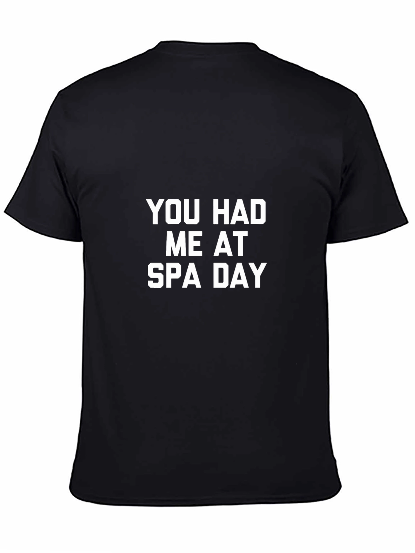 You Had Me at Spa Day Black T-Shirt