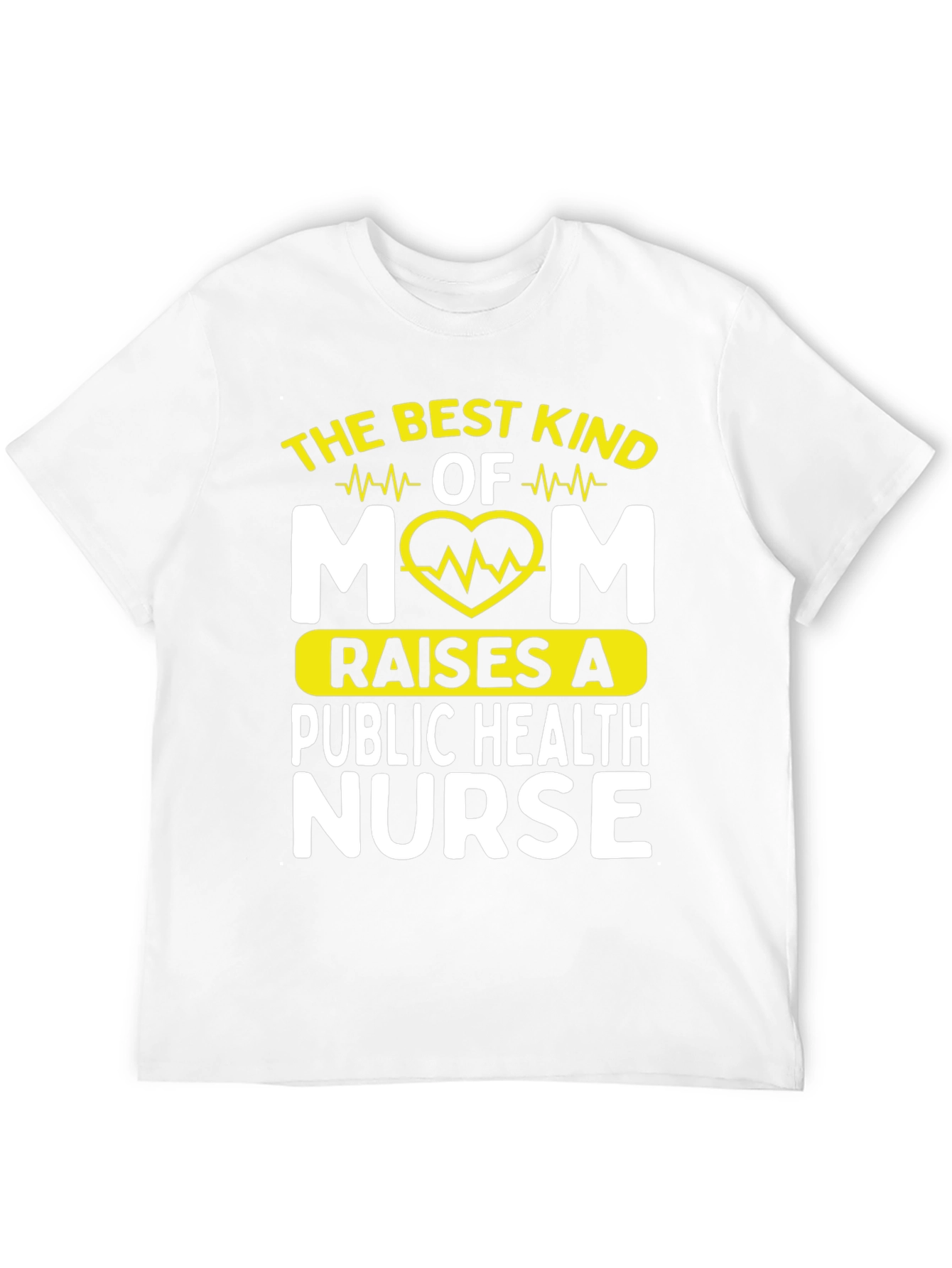 Best Kind of Mom Public Health Nurse T-Shirt