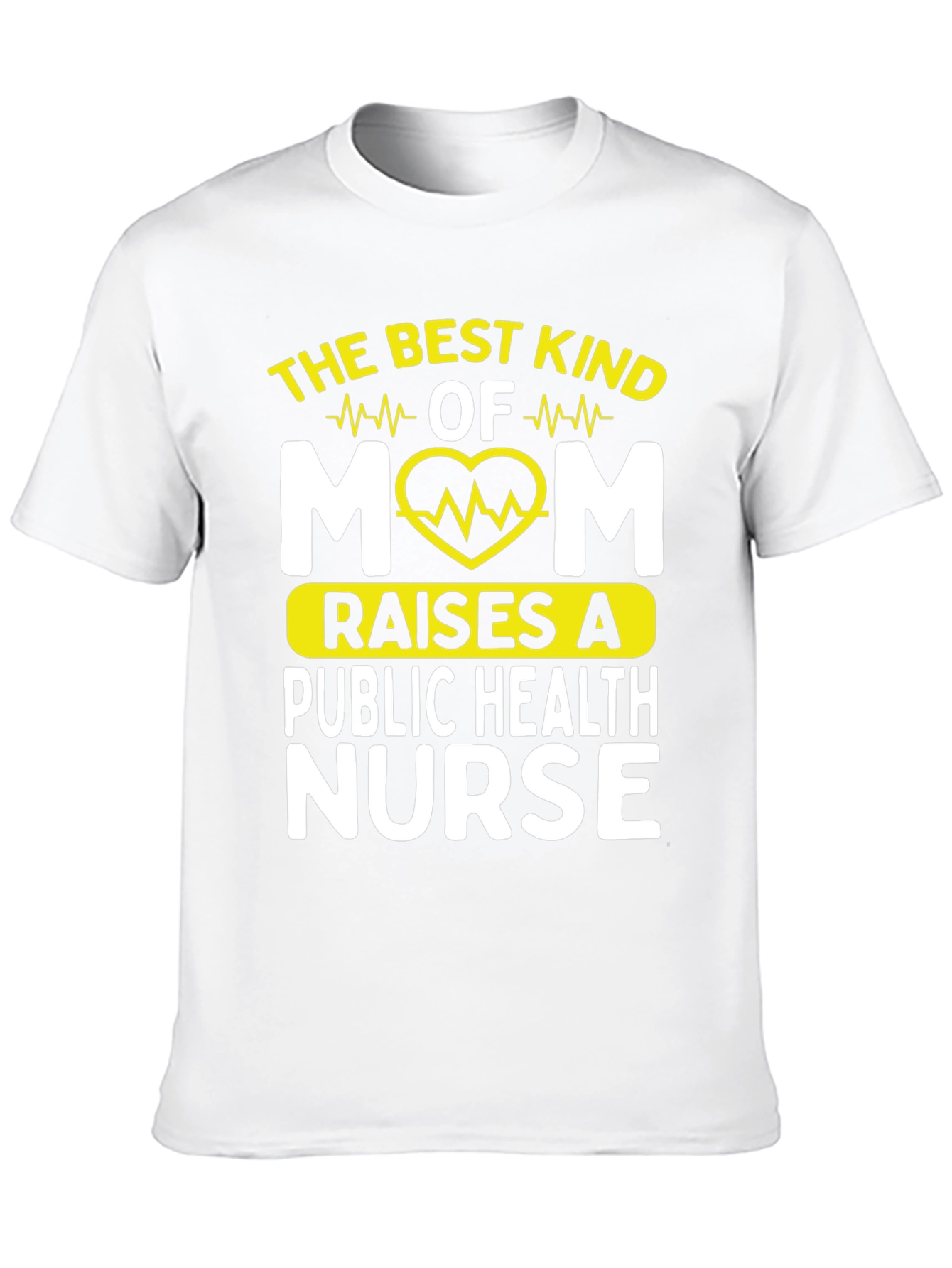 Best Kind of Mom Public Health Nurse T-Shirt