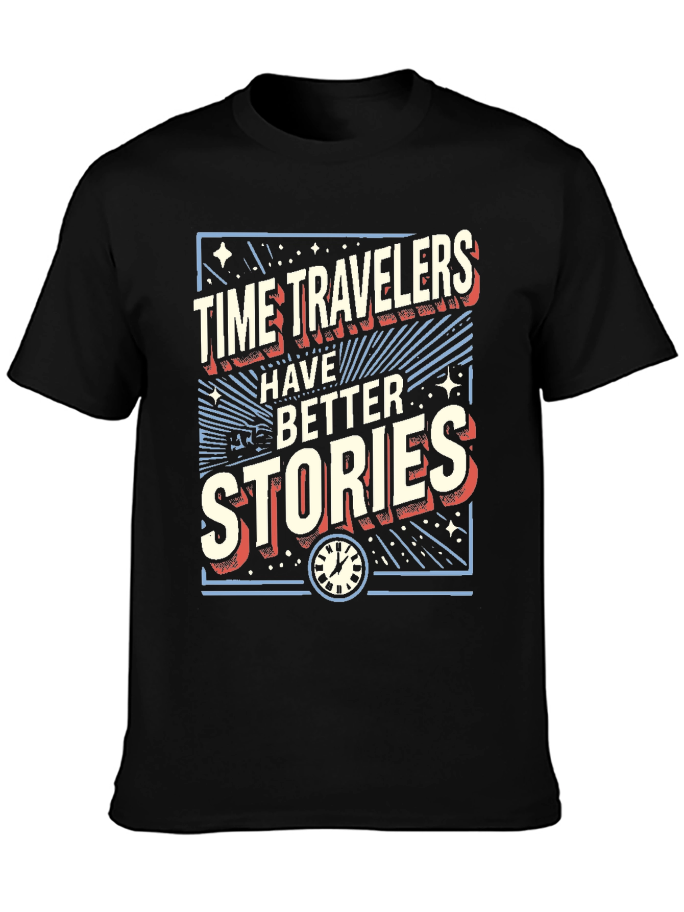 Time Travelers Better Stories Graphic Tee