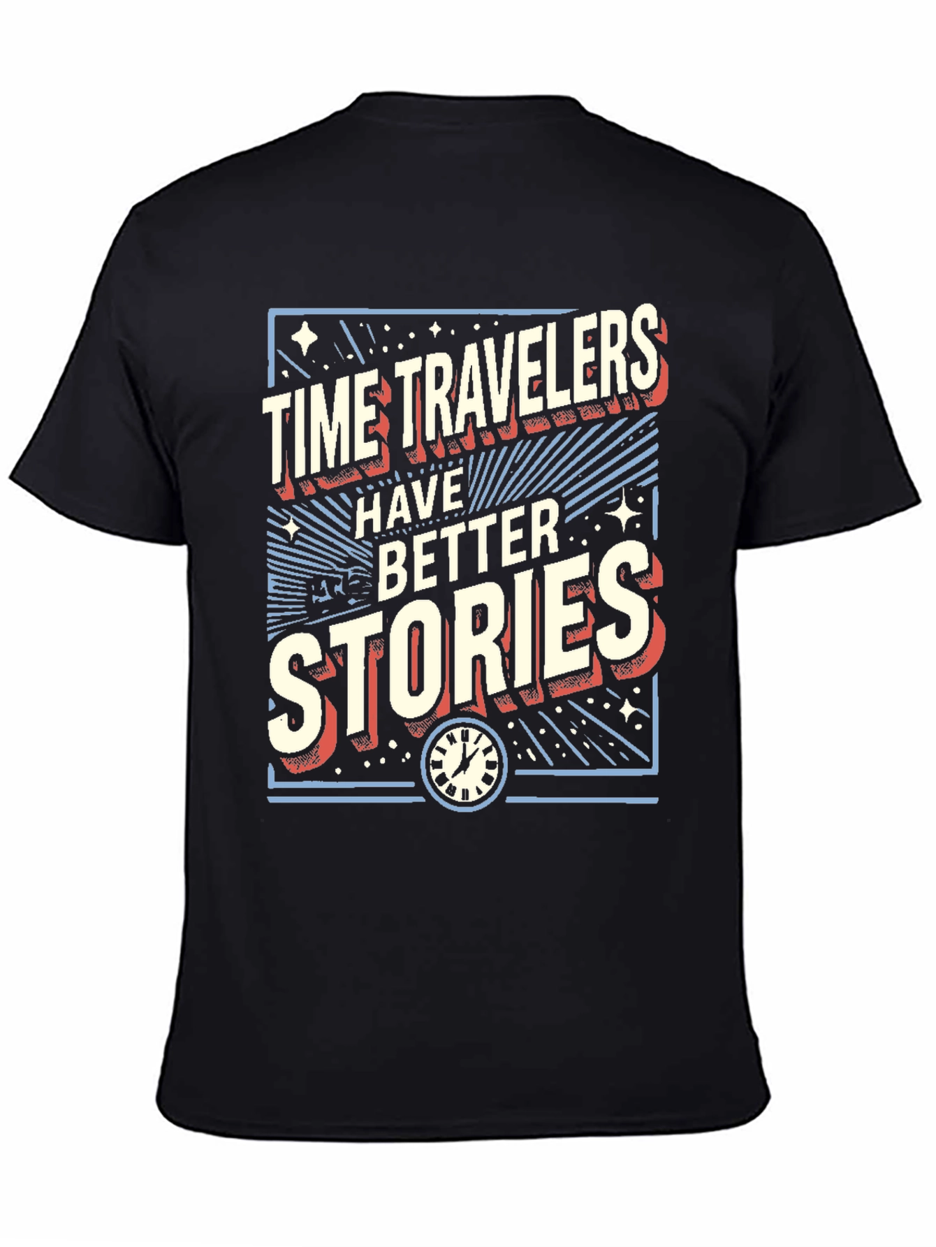 Time Travelers Better Stories Graphic Tee