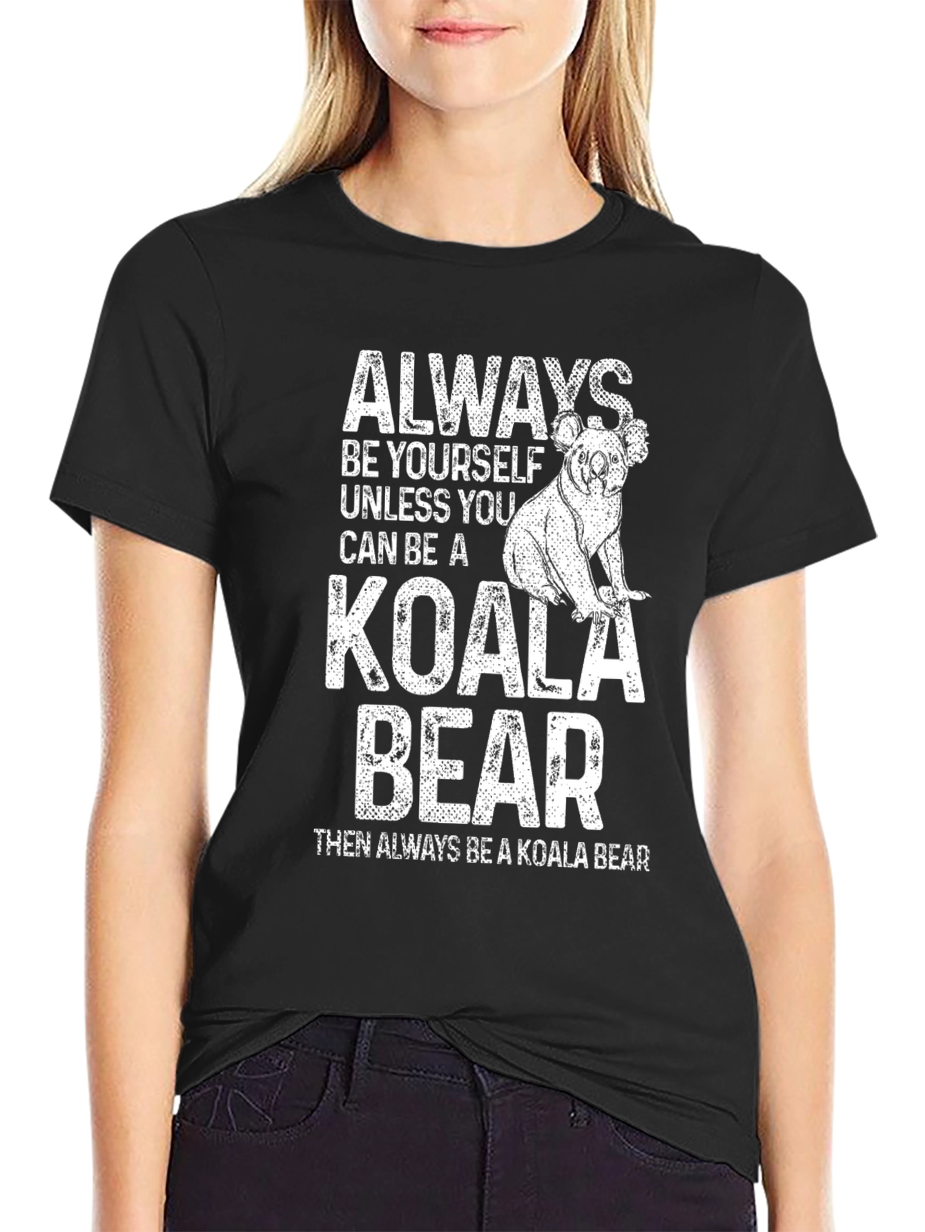 Koala Bear T-Shirt - Always Be Yourself Graphic Tee