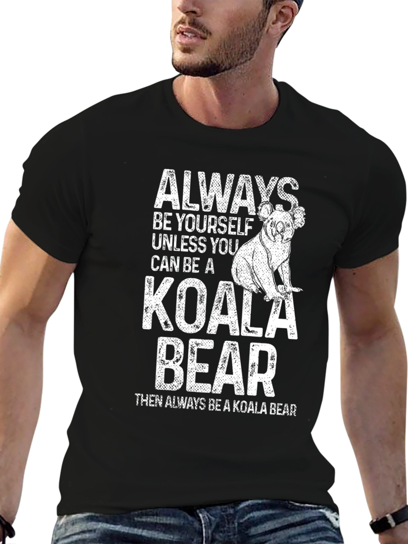 Koala Bear T-Shirt - Always Be Yourself Graphic Tee
