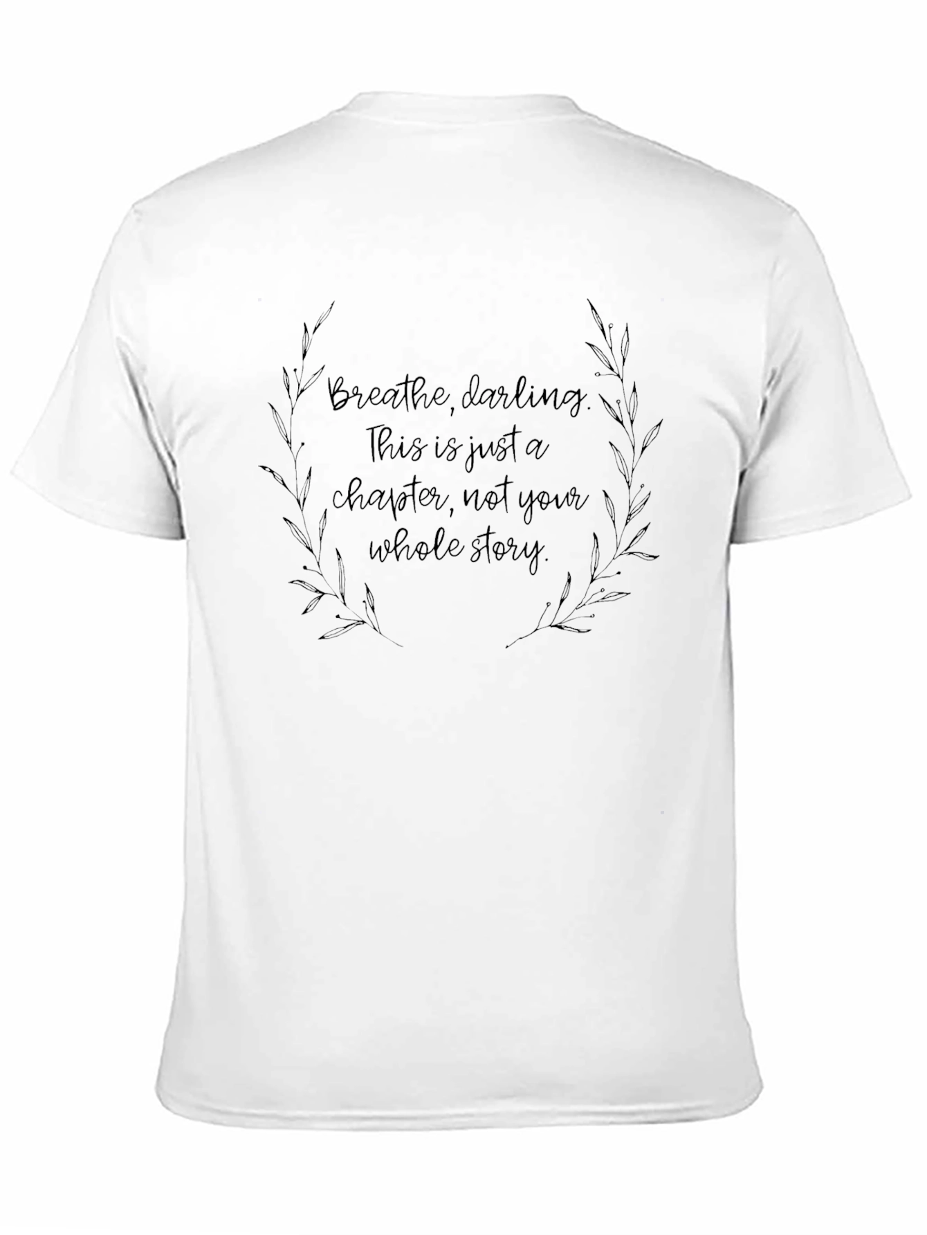 Motivational Graphic Tee - Breathe Darling T-Shirt