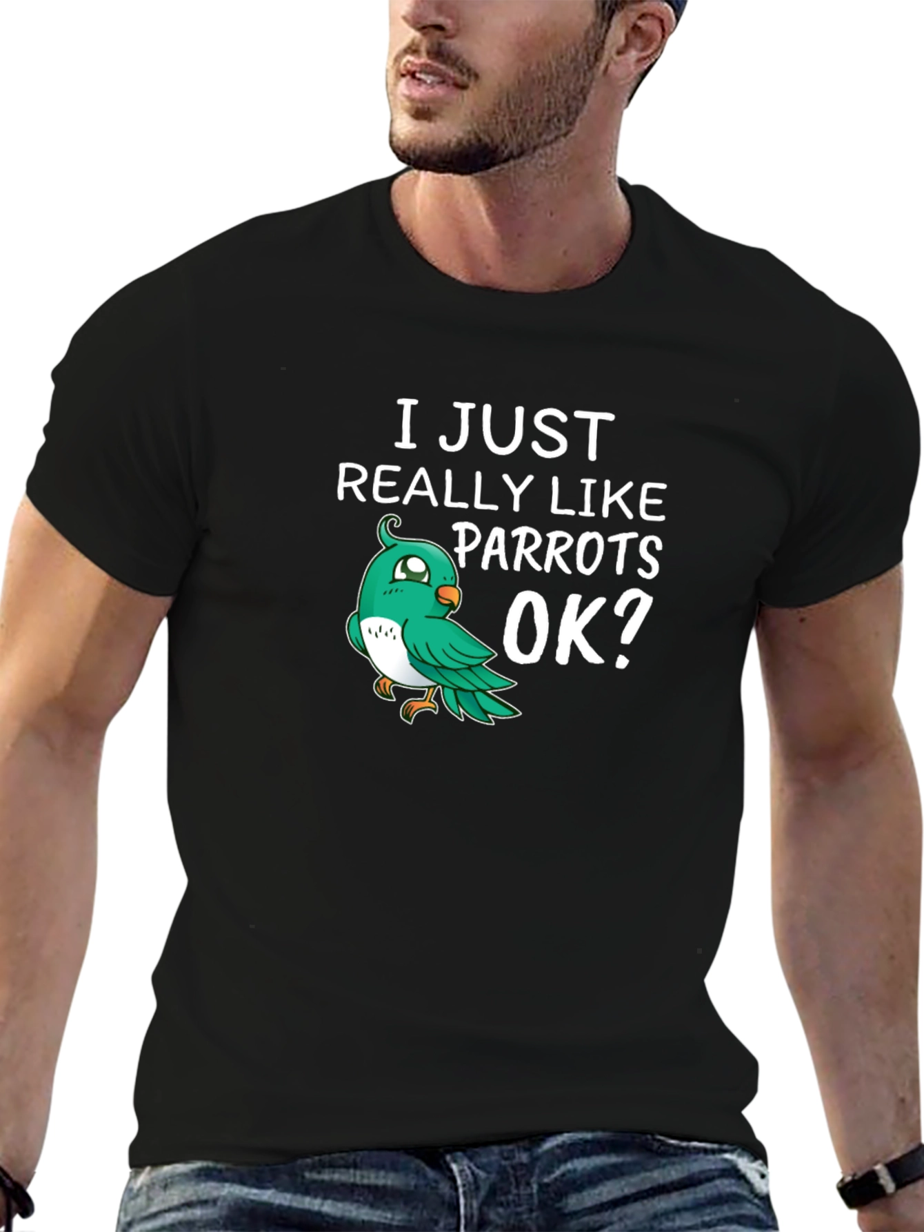 I Just Really Like Parrots OK? T-Shirt