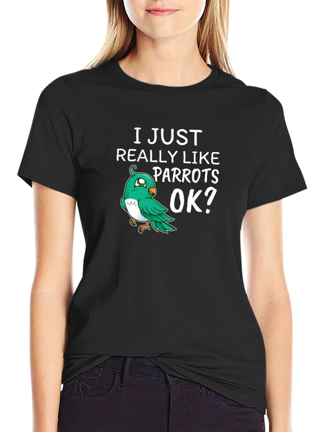 I Just Really Like Parrots OK? T-Shirt