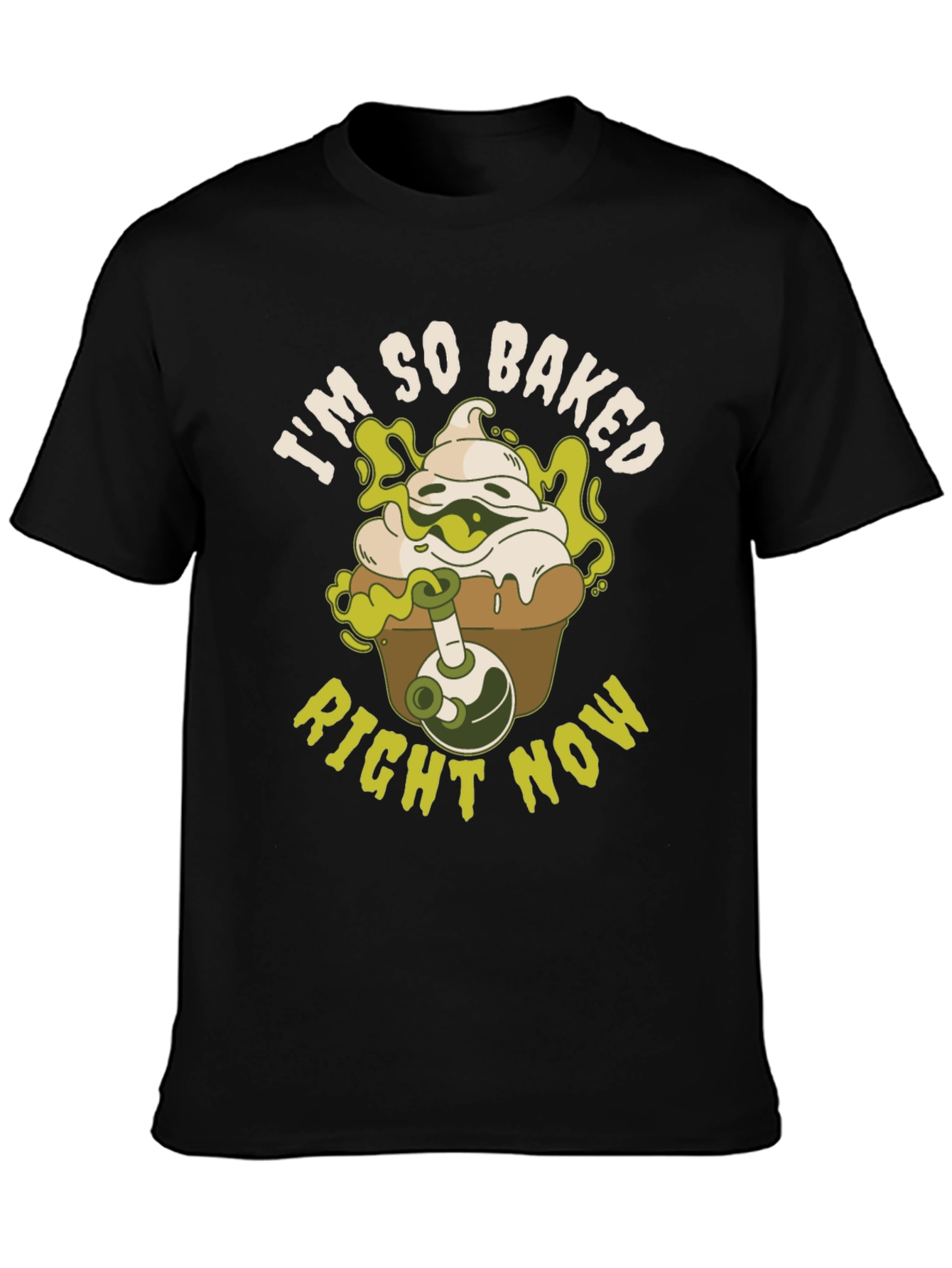 Im So Baked Right Now T-Shirt