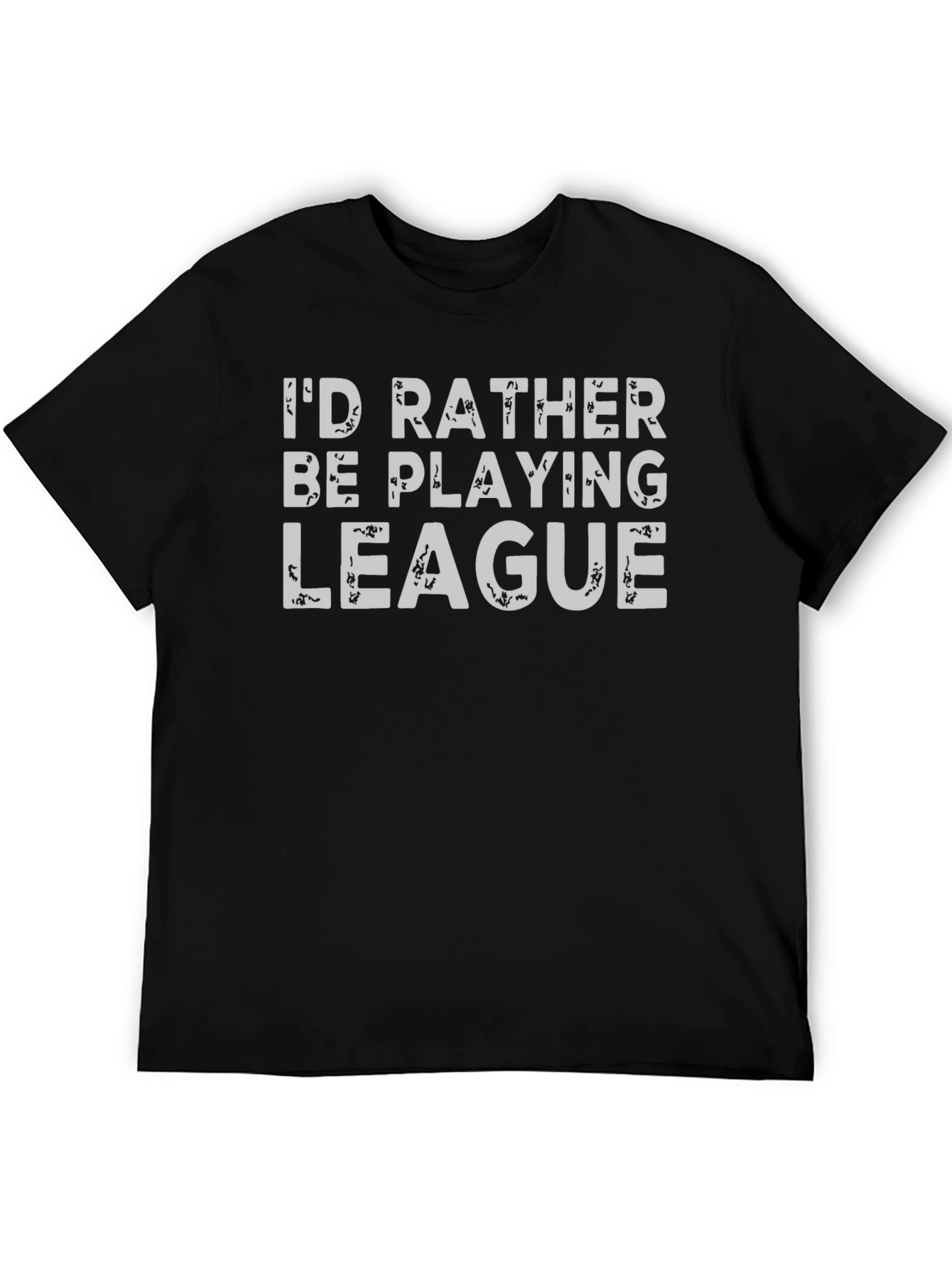Id Rather Be Playing League T-Shirt - Gamer Apparel