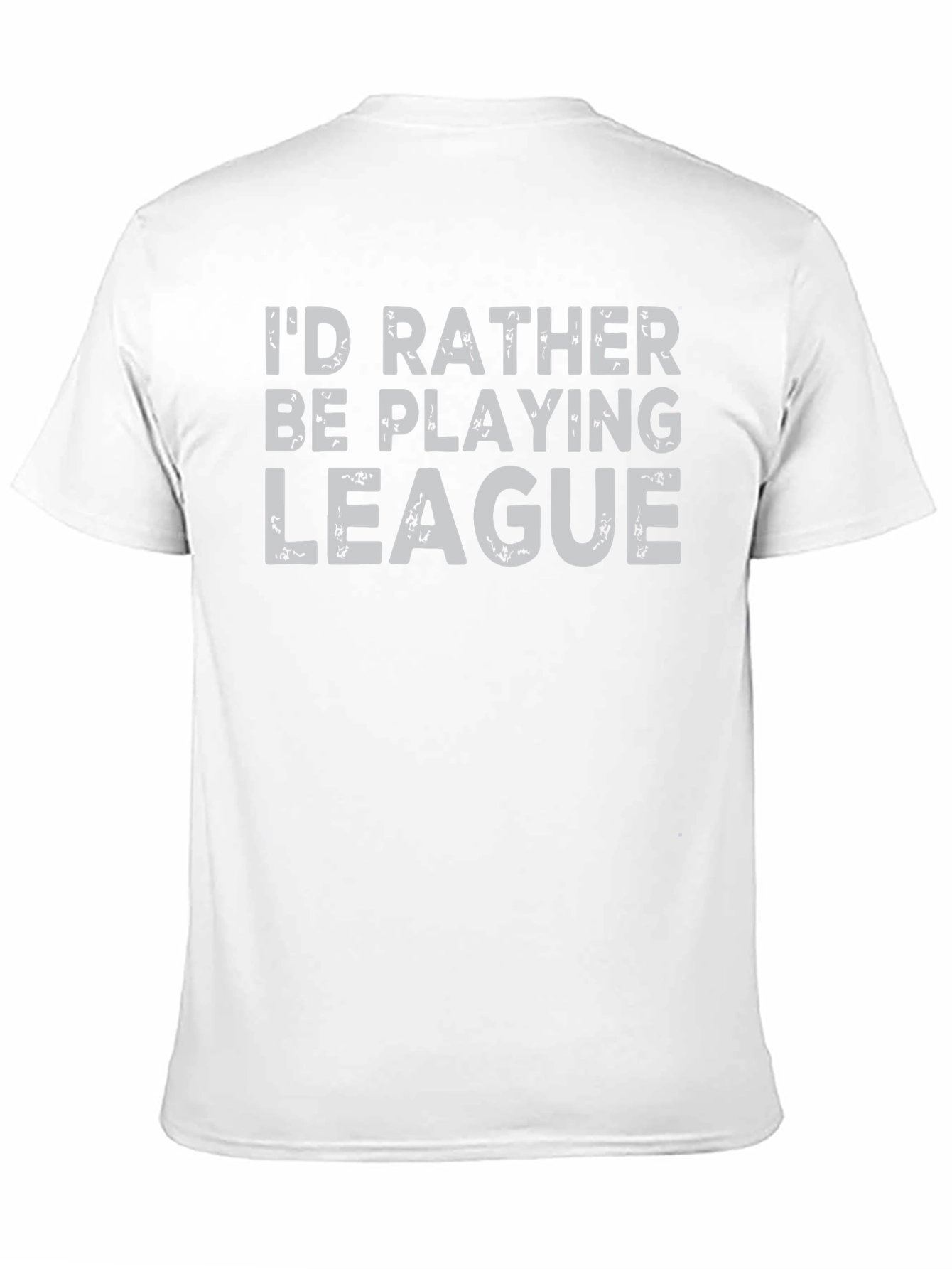Id Rather Be Playing League T-Shirt - Gamer Apparel