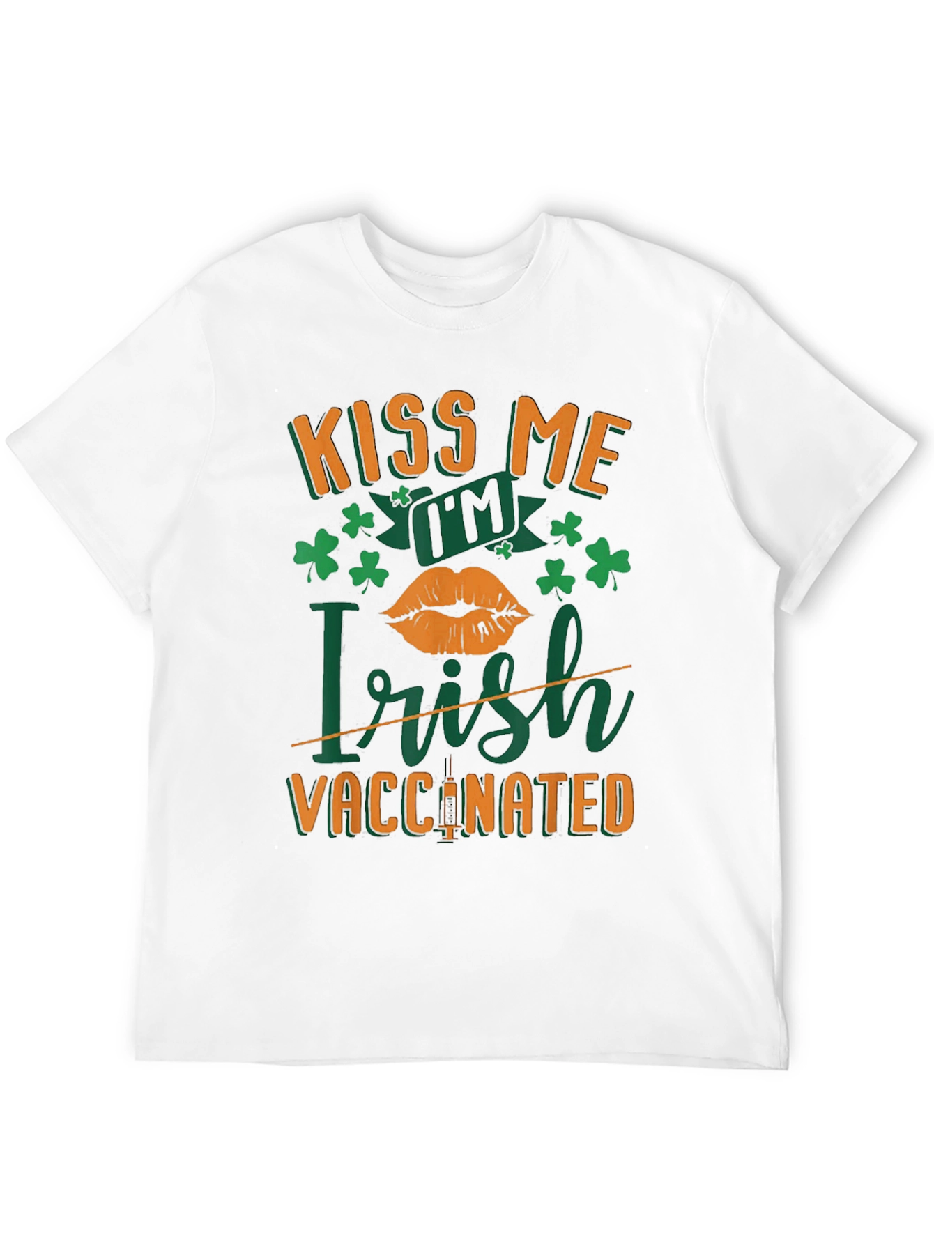 Kiss Me Im Irish Vaccinated St. Patricks Day T-Shirt