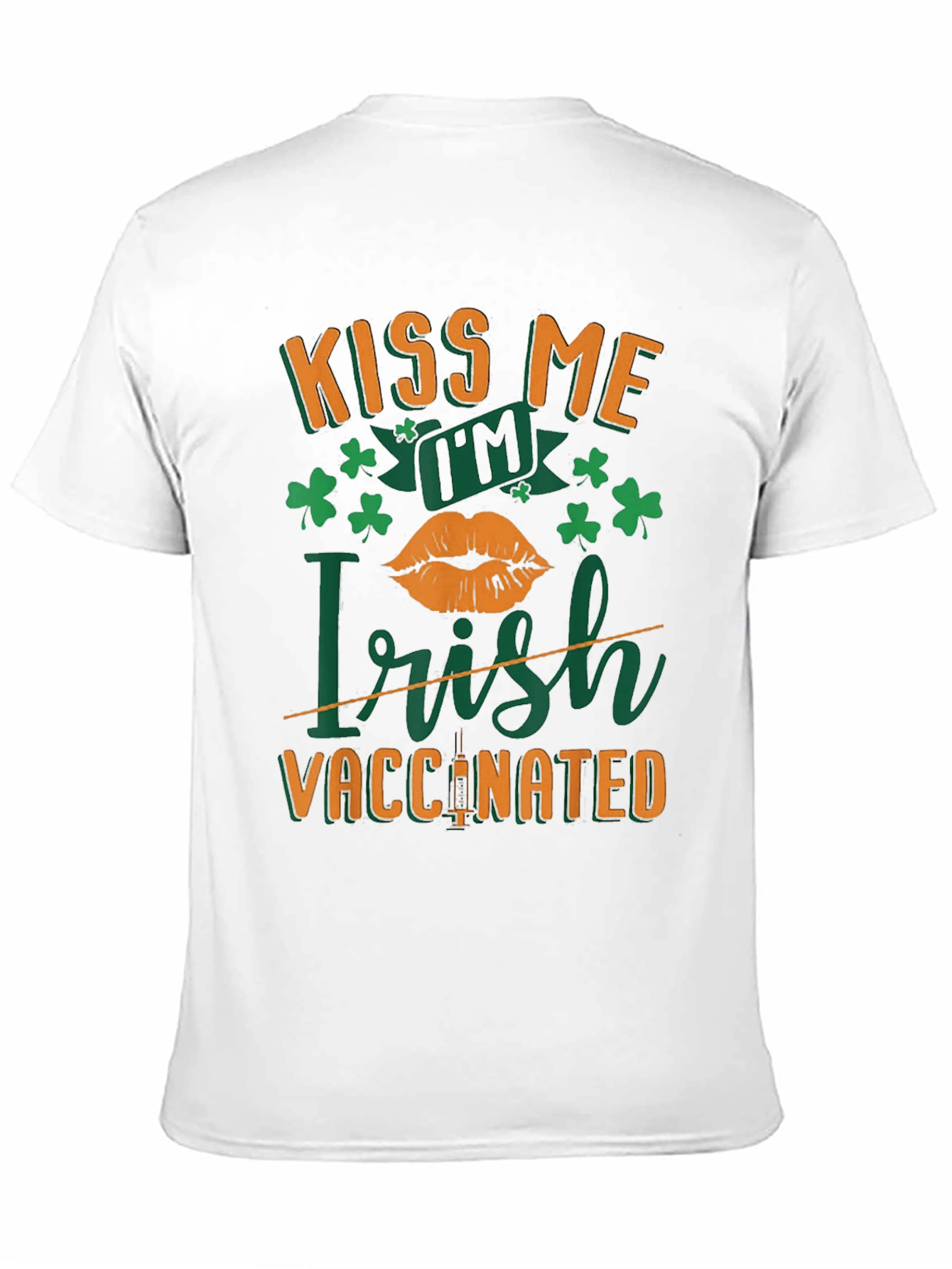 Kiss Me Im Irish Vaccinated St. Patricks Day T-Shirt