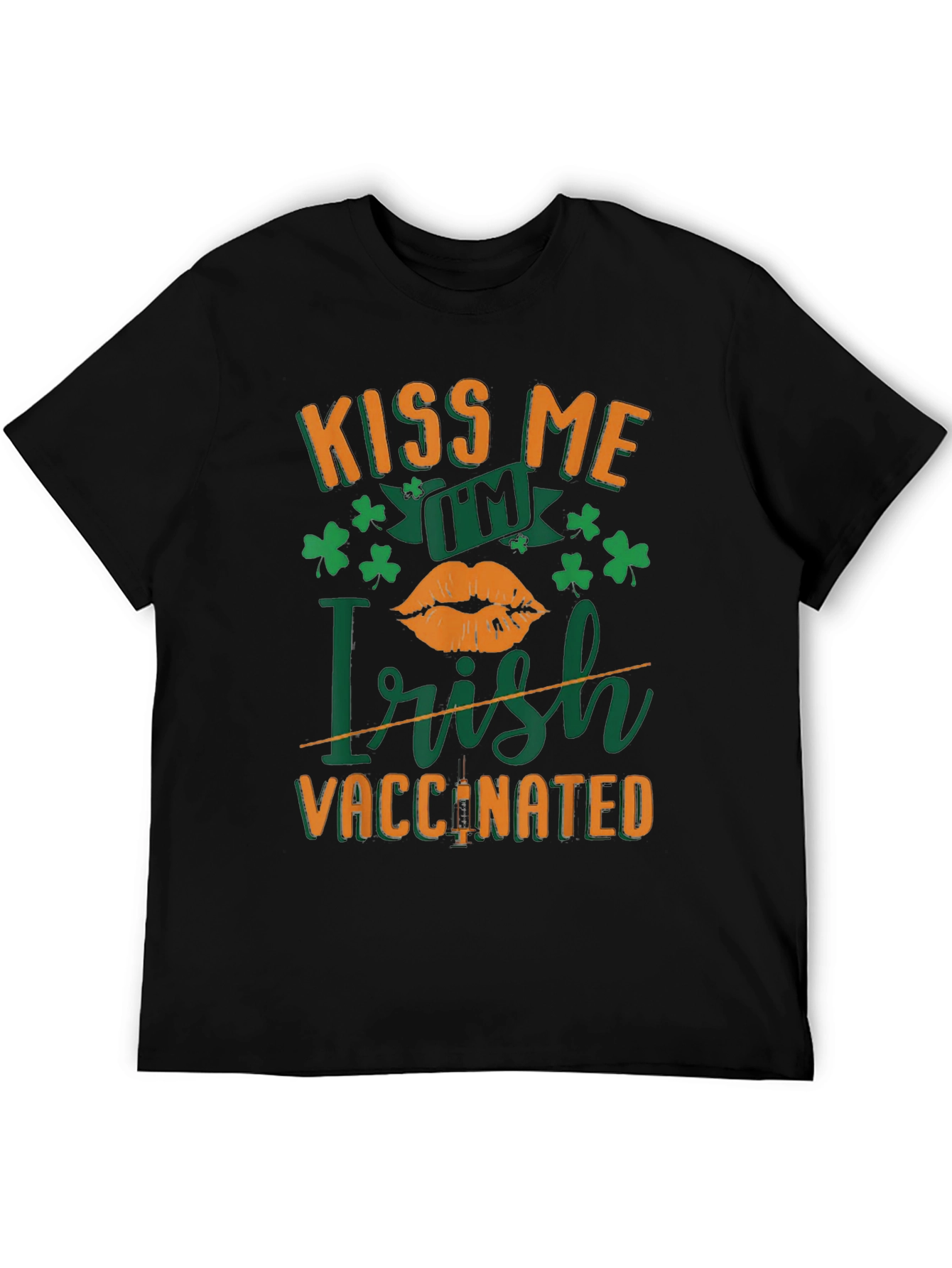 Kiss Me Im Irish Vaccinated St. Patricks Day T-Shirt