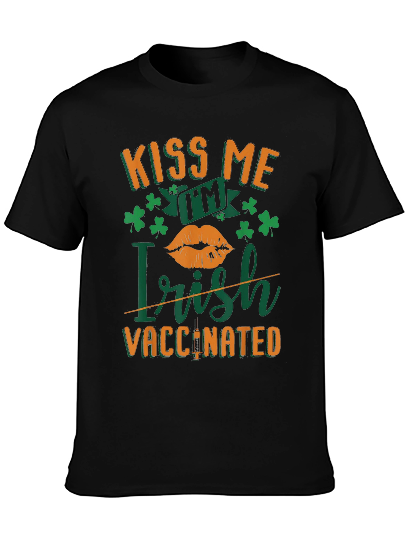 Kiss Me Im Irish Vaccinated St. Patricks Day T-Shirt