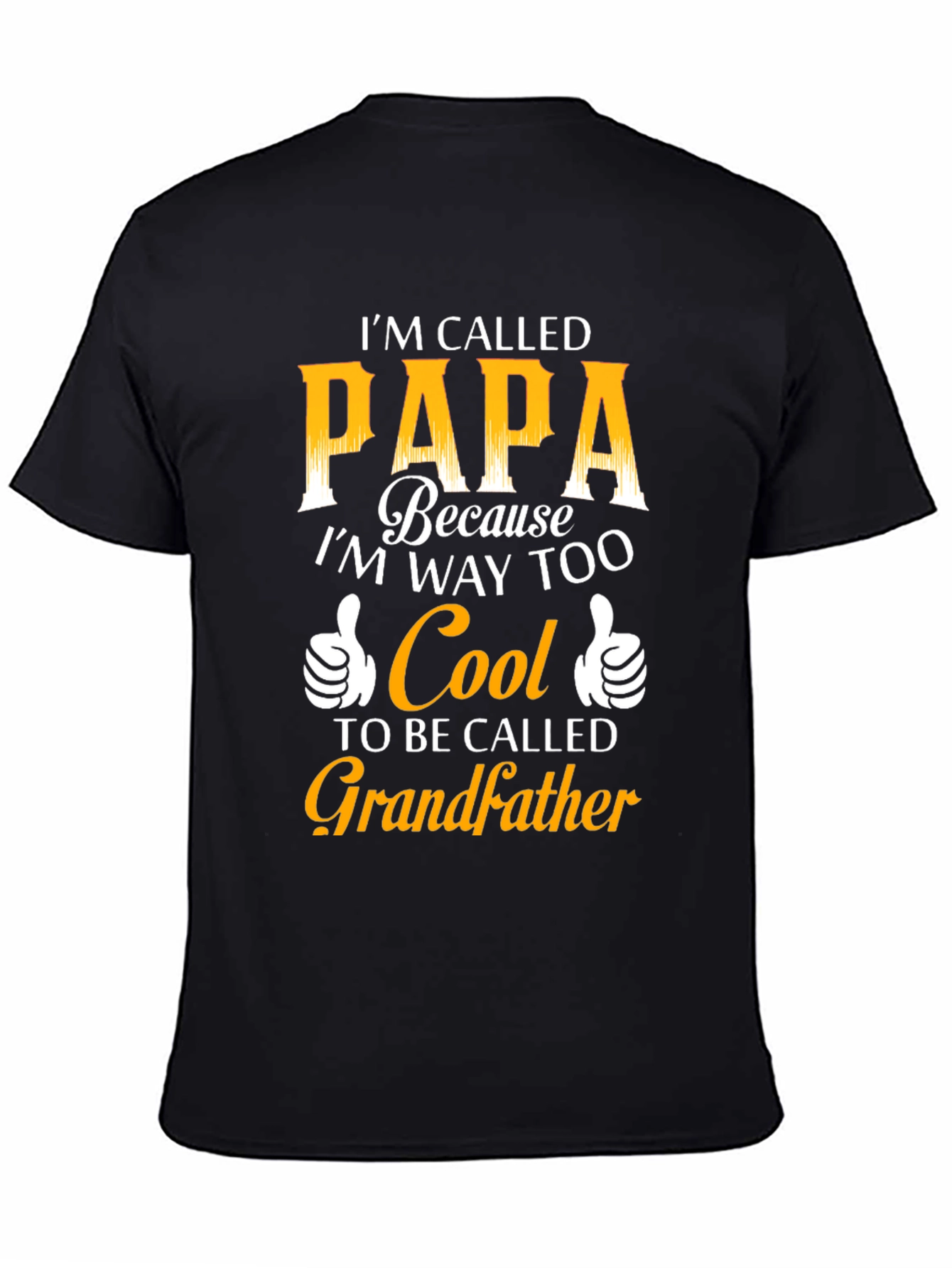 Cool Papa T-Shirt: Too Cool for Grandfather