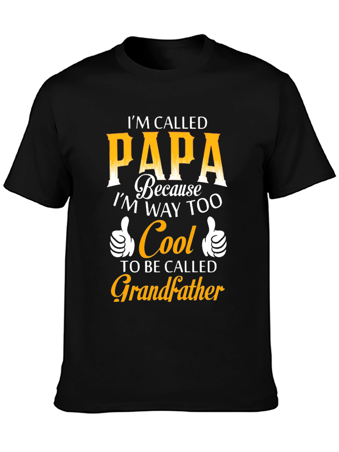 Cool Papa T-Shirt: Too Cool for Grandfather