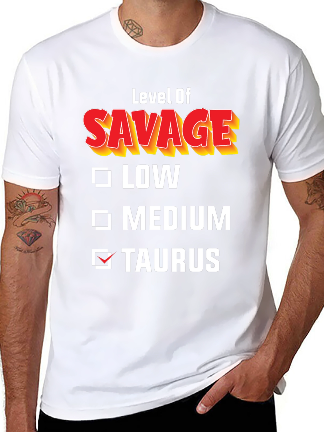 Level of Savage Taurus T-Shirt