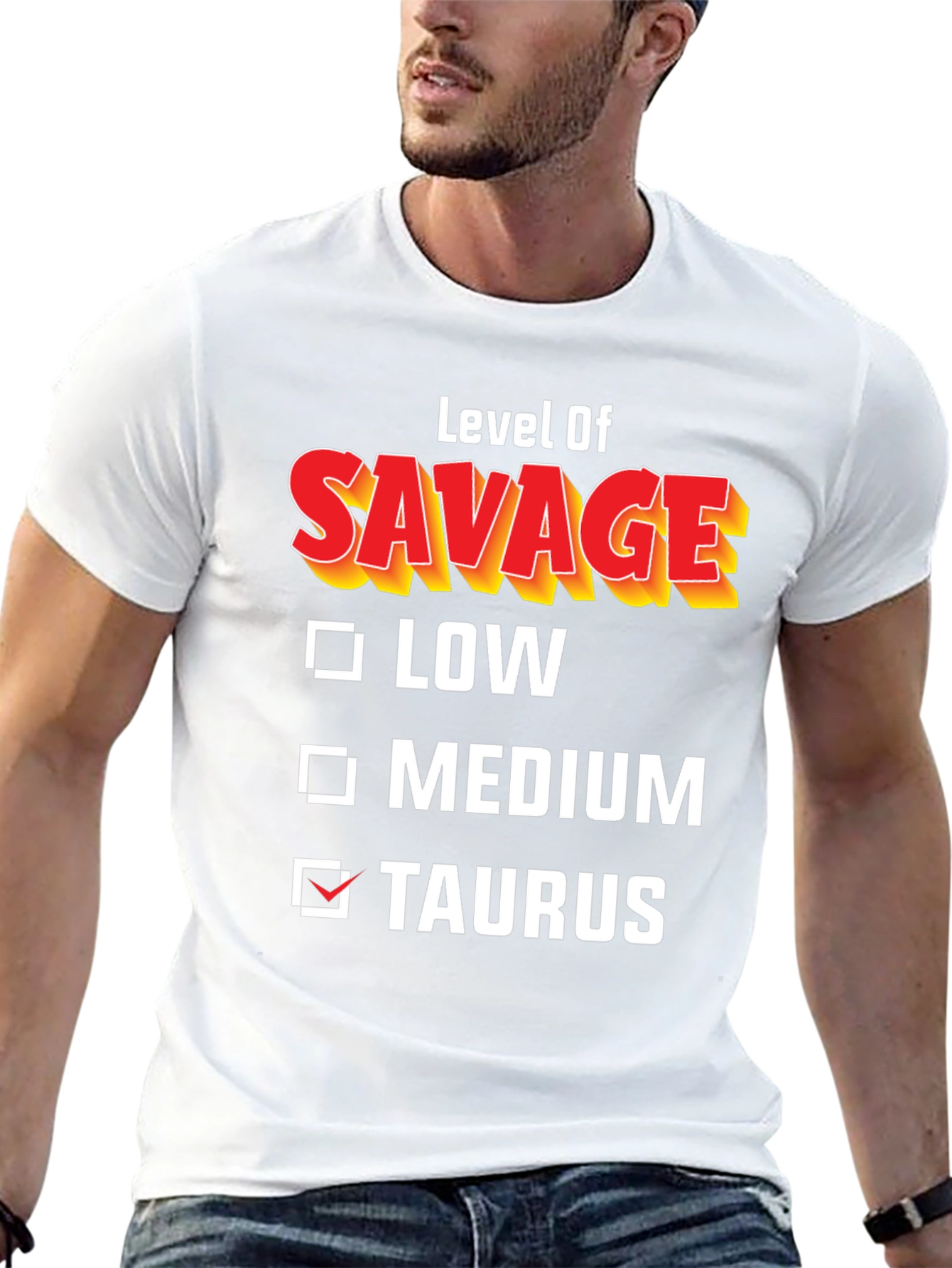 Level of Savage Taurus T-Shirt