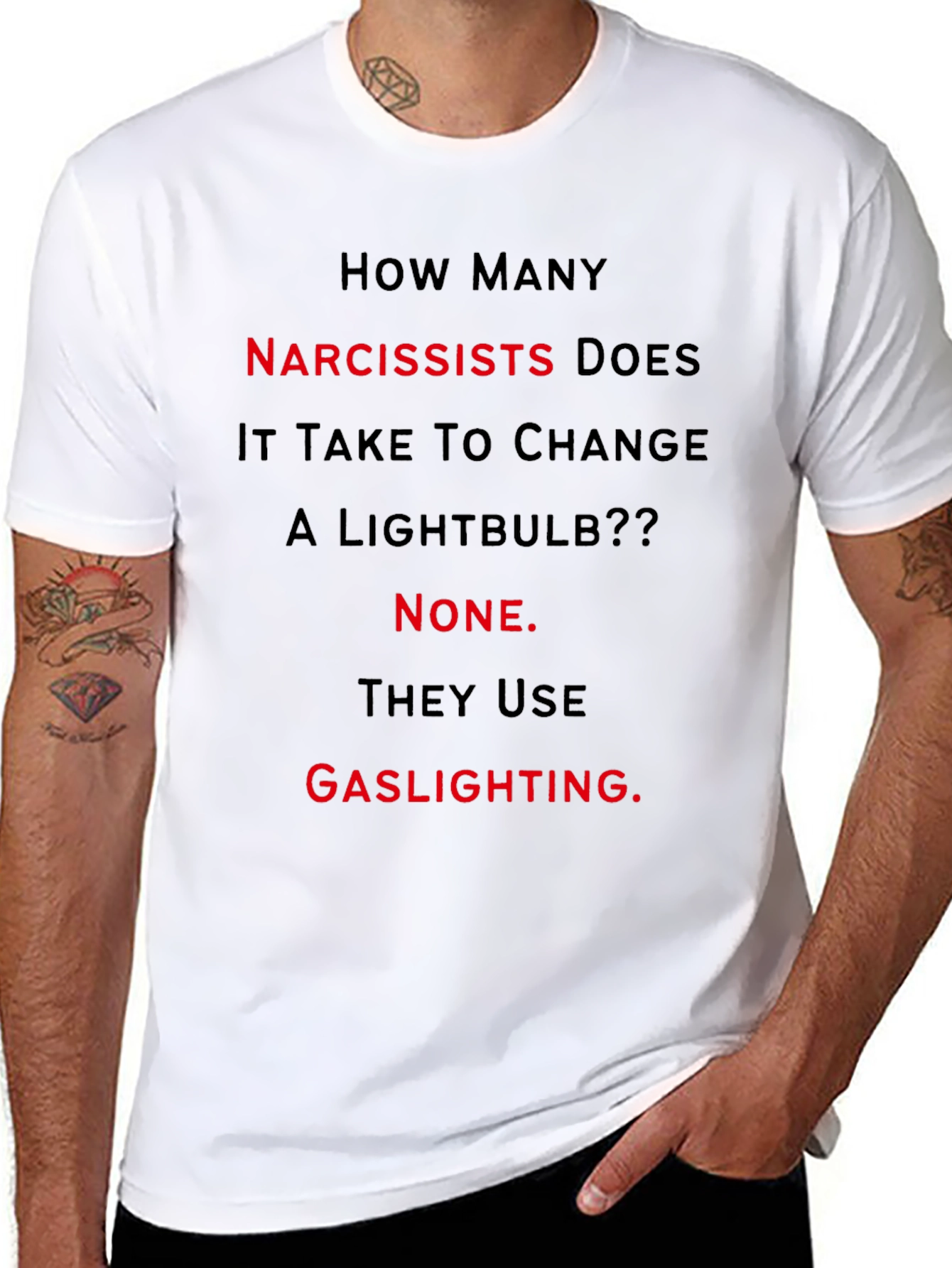 Narcissist Gaslighting Humor Graphic T-Shirt