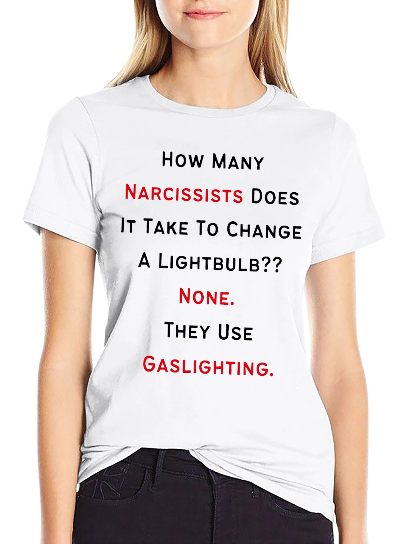 Narcissist Gaslighting Humor Graphic T-Shirt