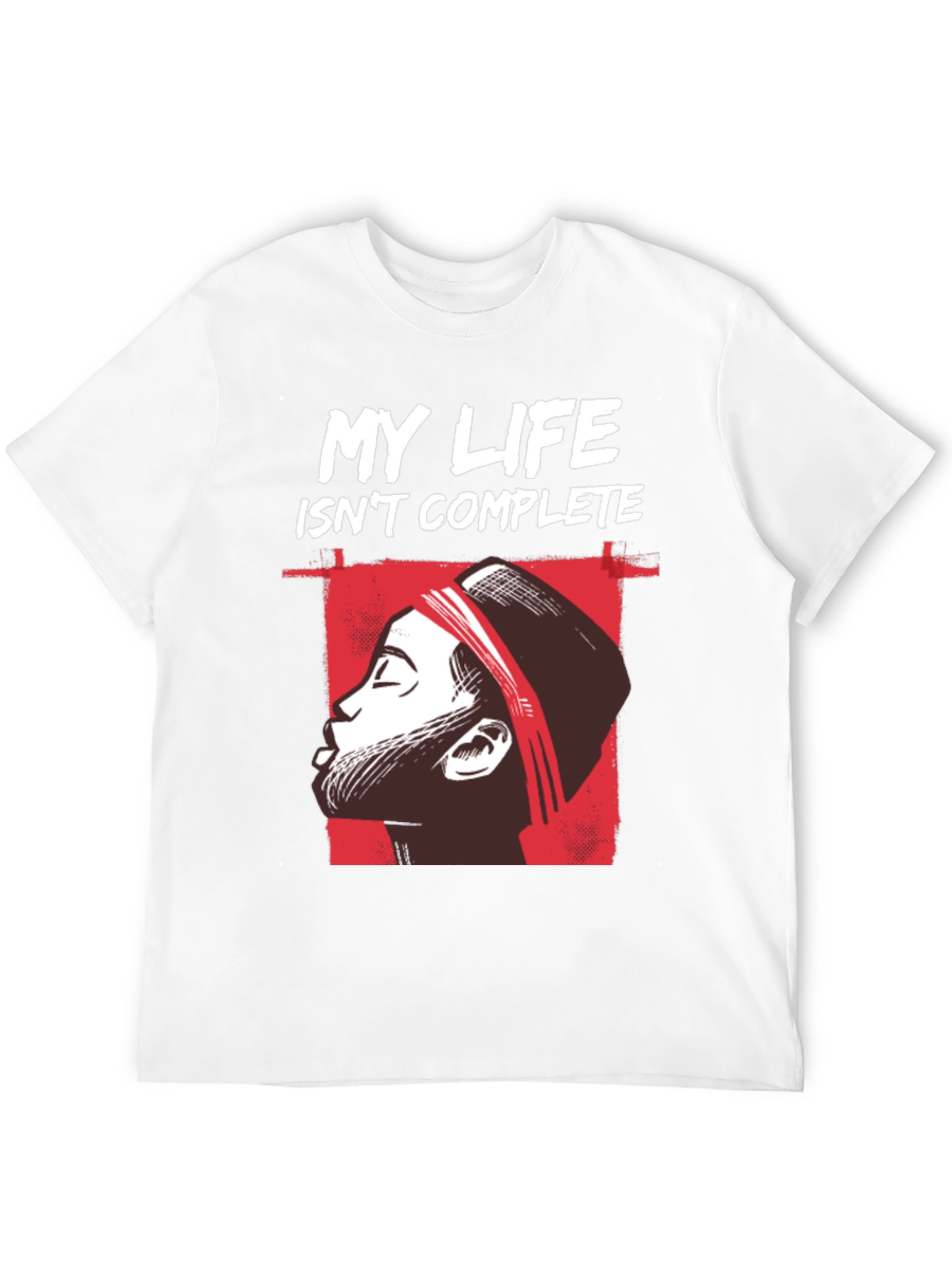 My Life Isnt Complete Graphic Tee