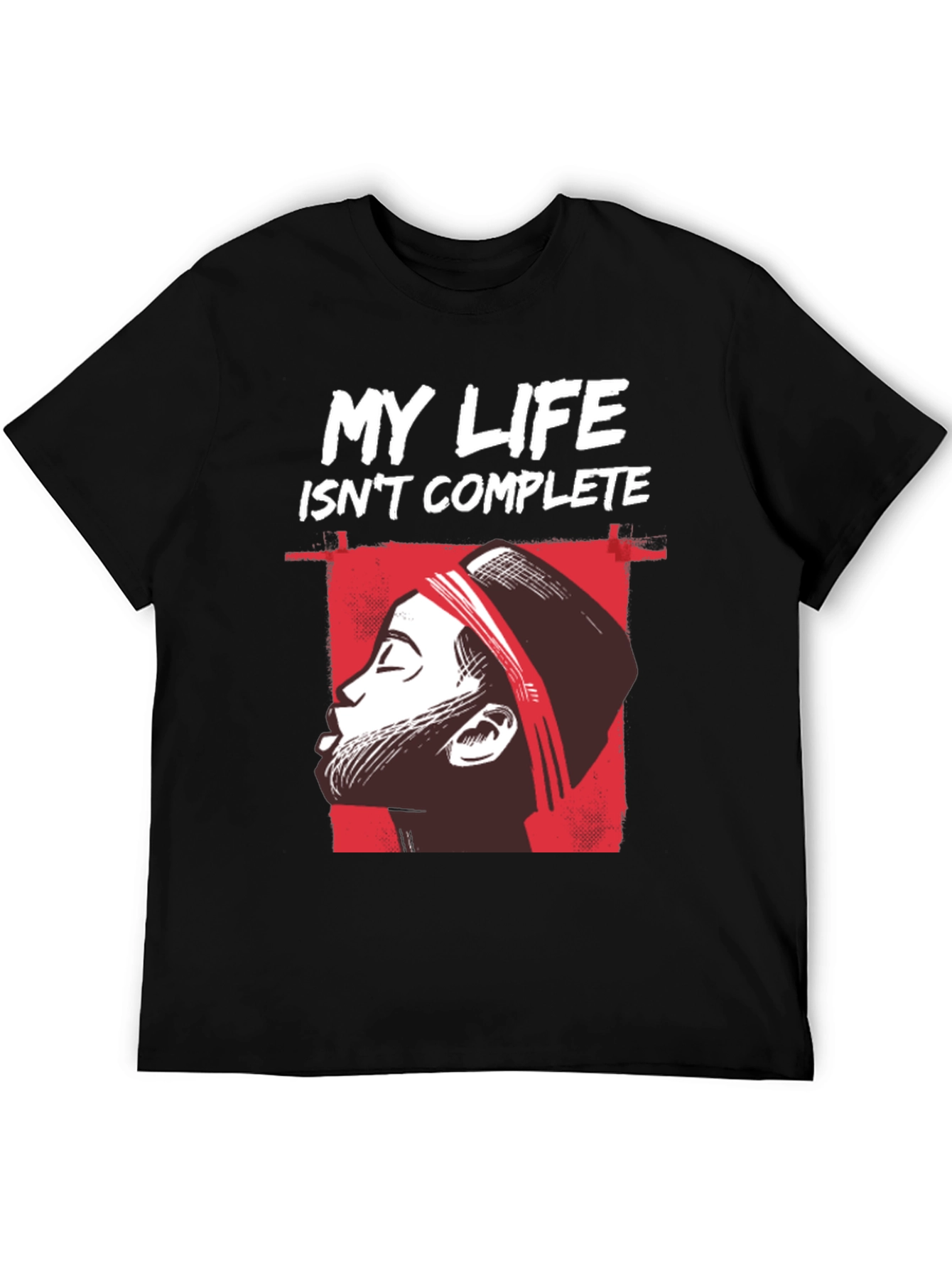 My Life Isnt Complete Graphic Tee