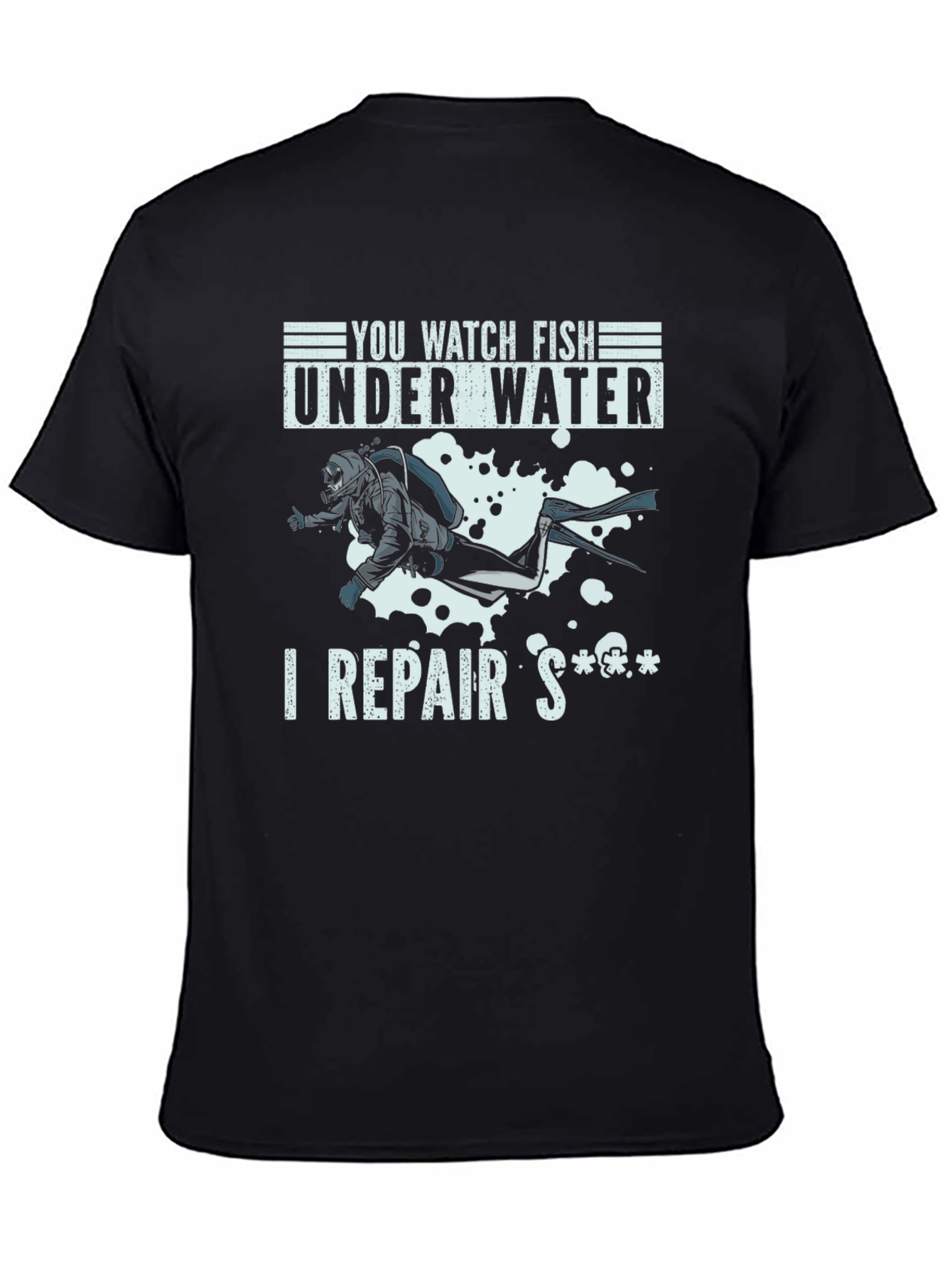 Funny Diver T-Shirt - I Repair Stuff