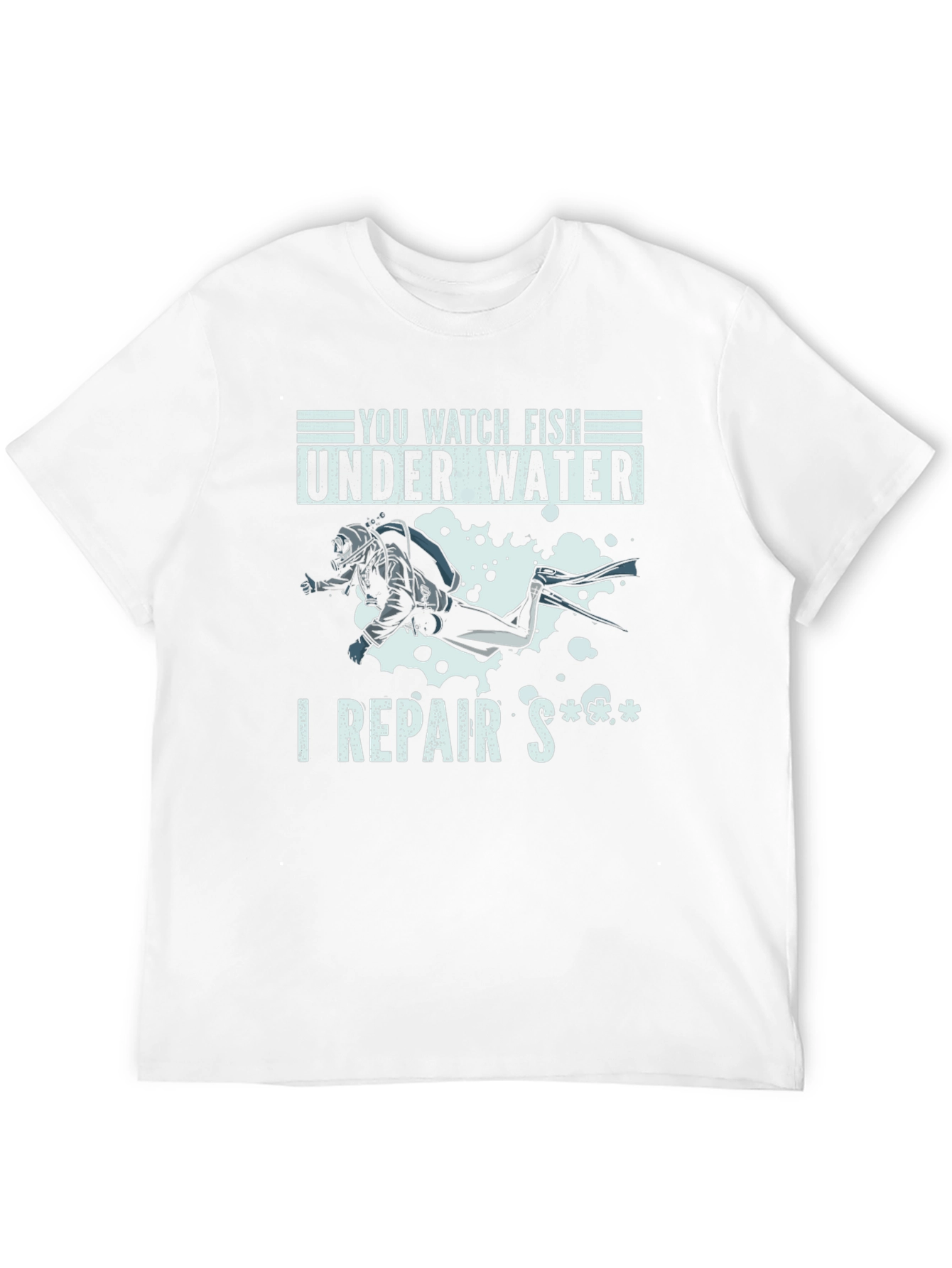 Funny Diver T-Shirt - I Repair Stuff