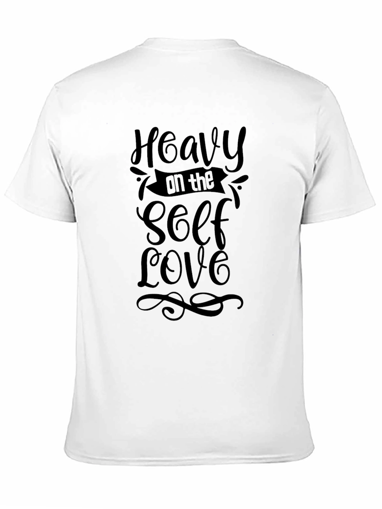 Heavy on the Self Love Black T-Shirt