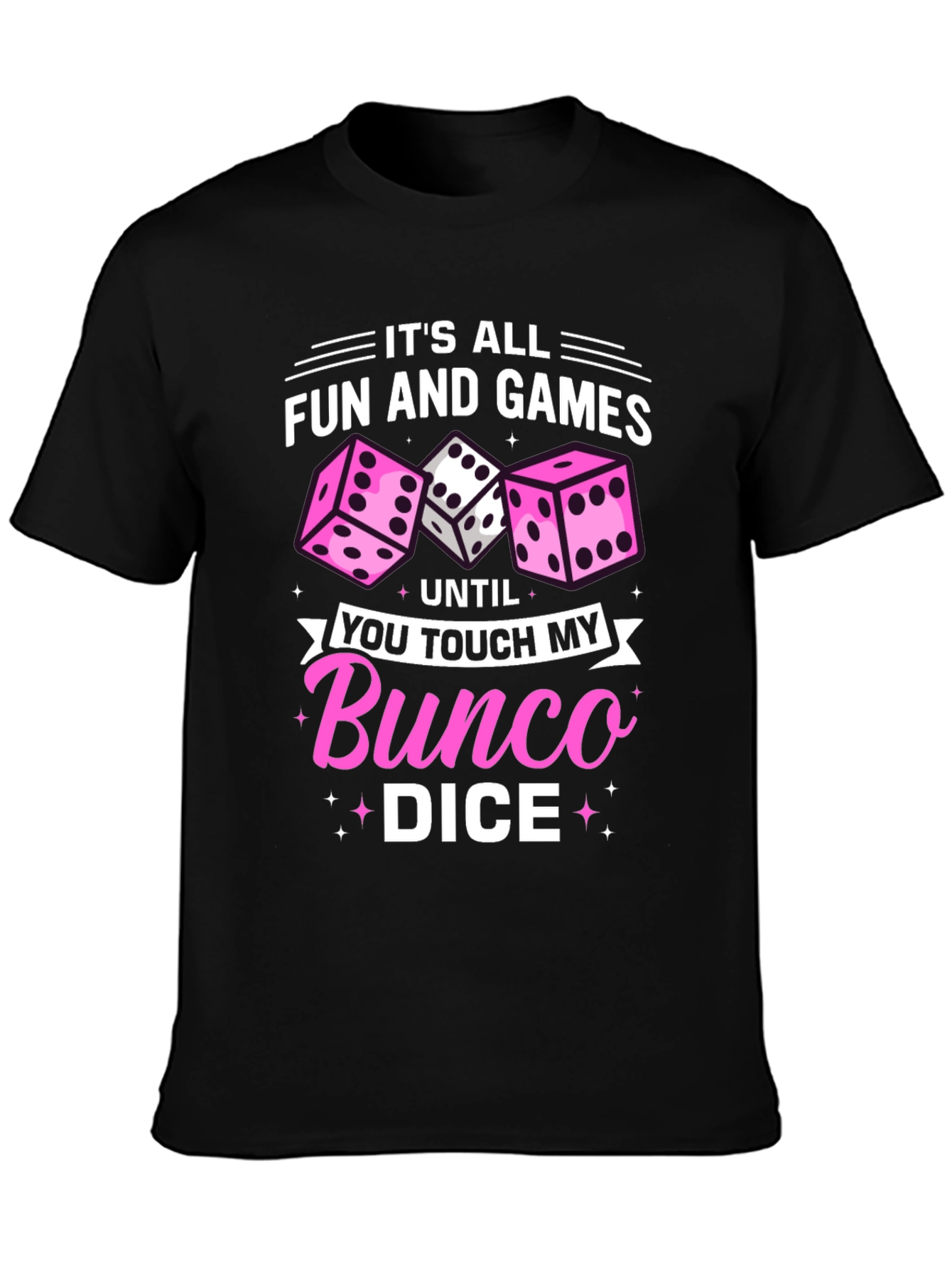 Bunco Dice T-Shirt - Fun and Games