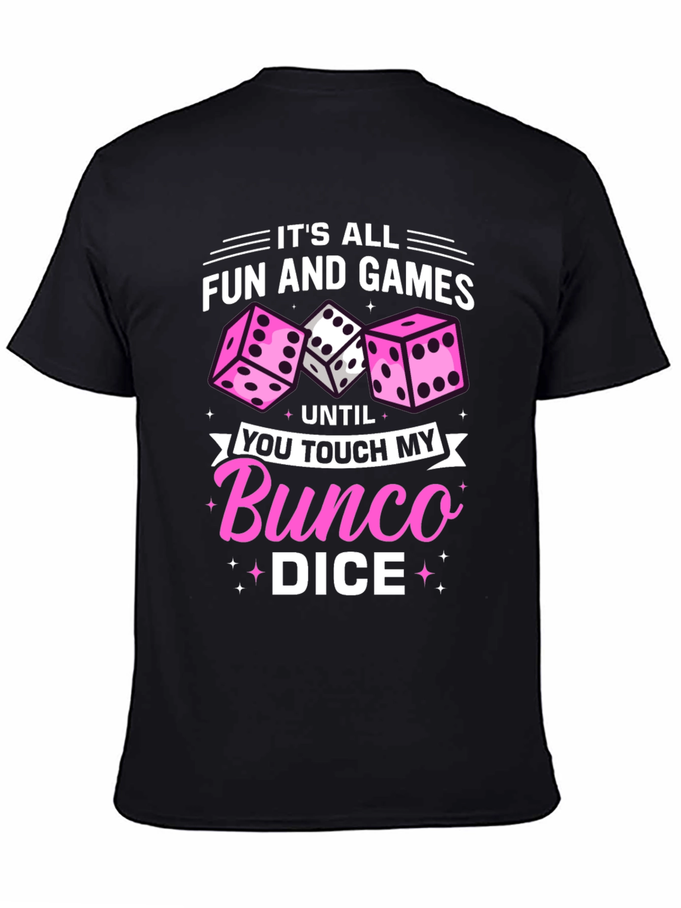 Bunco Dice T-Shirt - Fun and Games