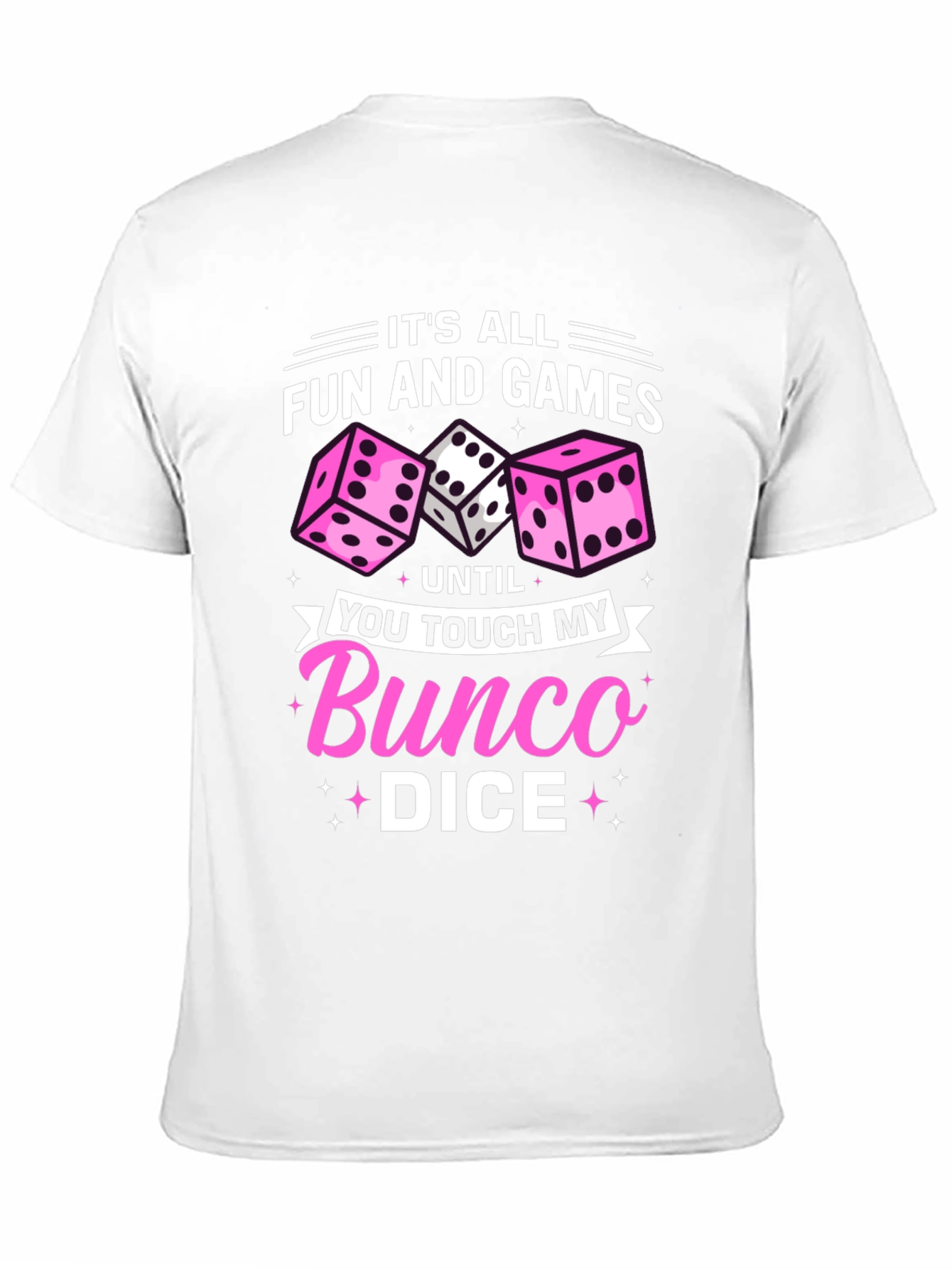 Bunco Dice T-Shirt - Fun and Games