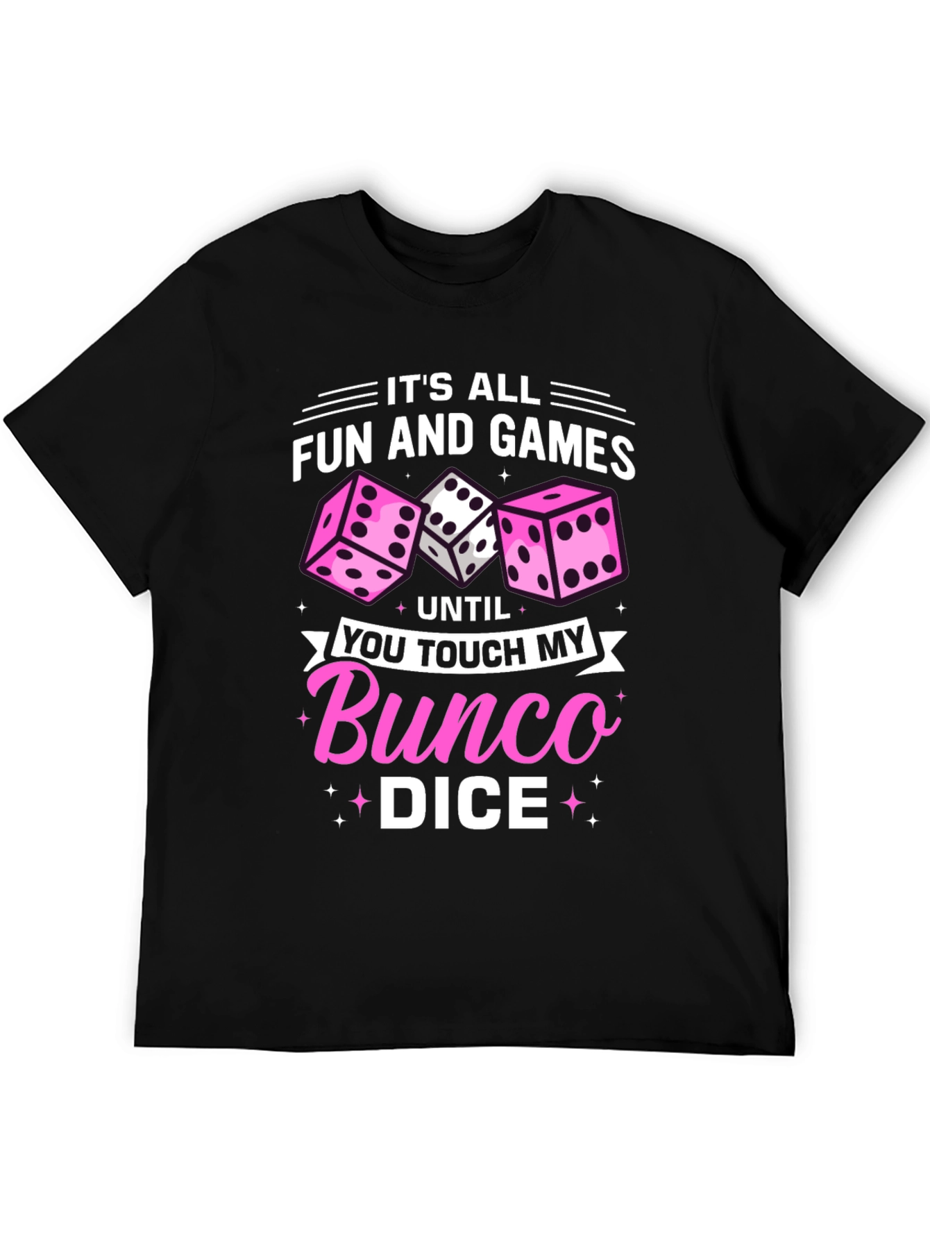 Bunco Dice T-Shirt - Fun and Games