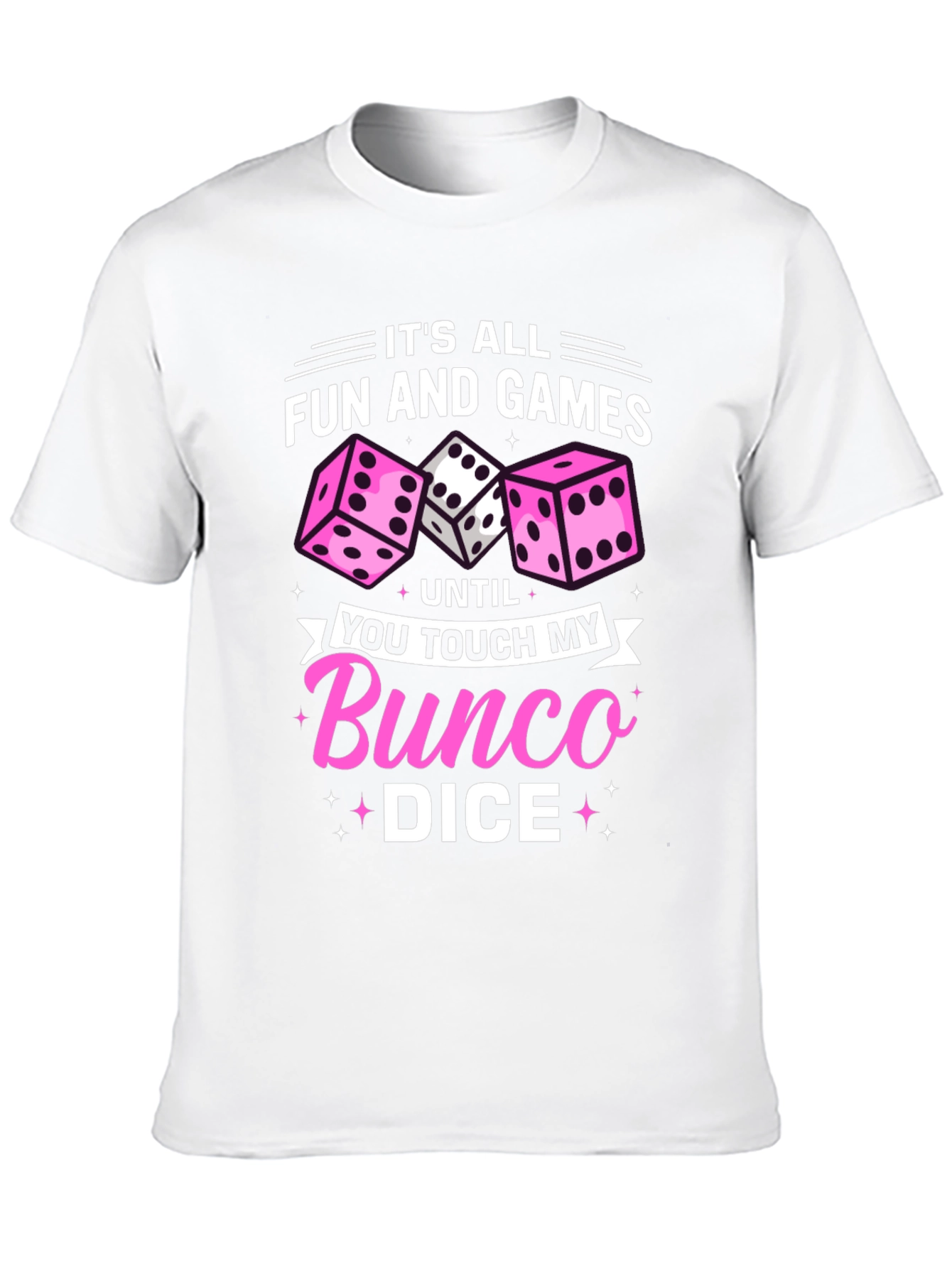 Bunco Dice T-Shirt - Fun and Games