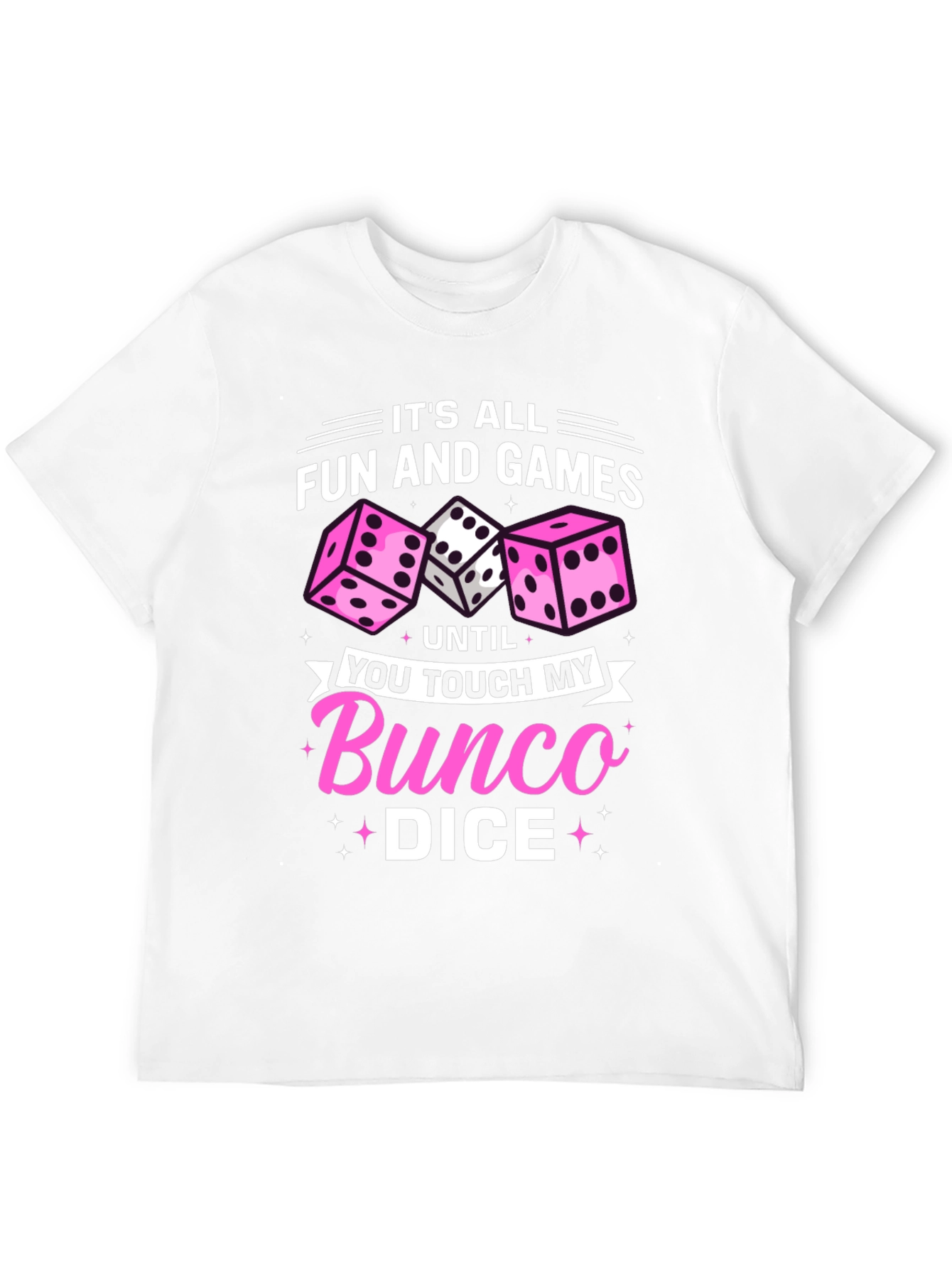 Bunco Dice T-Shirt - Fun and Games