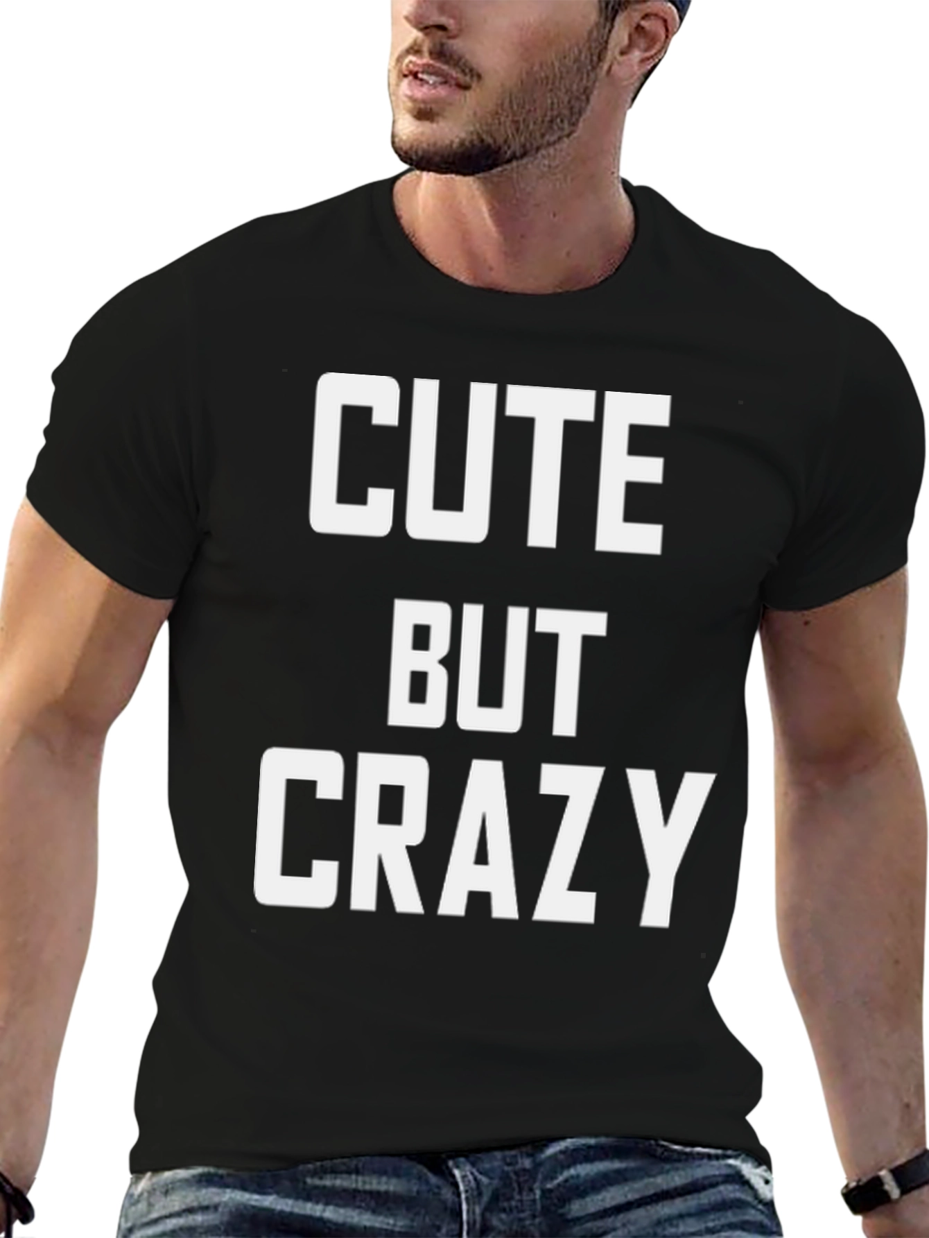 Cute But Crazy Graphic T-Shirt
