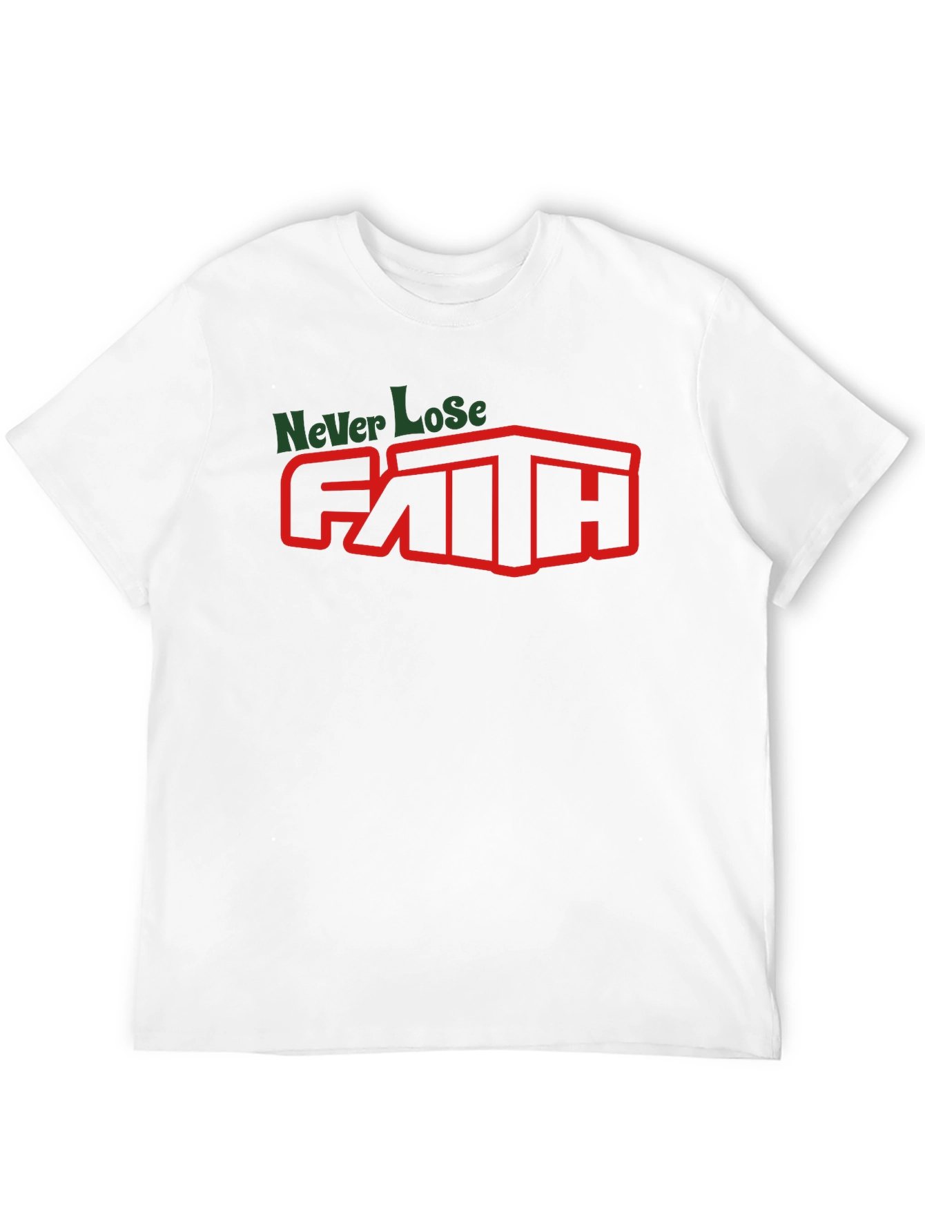 Never Lose Faith Graphic T-Shirt