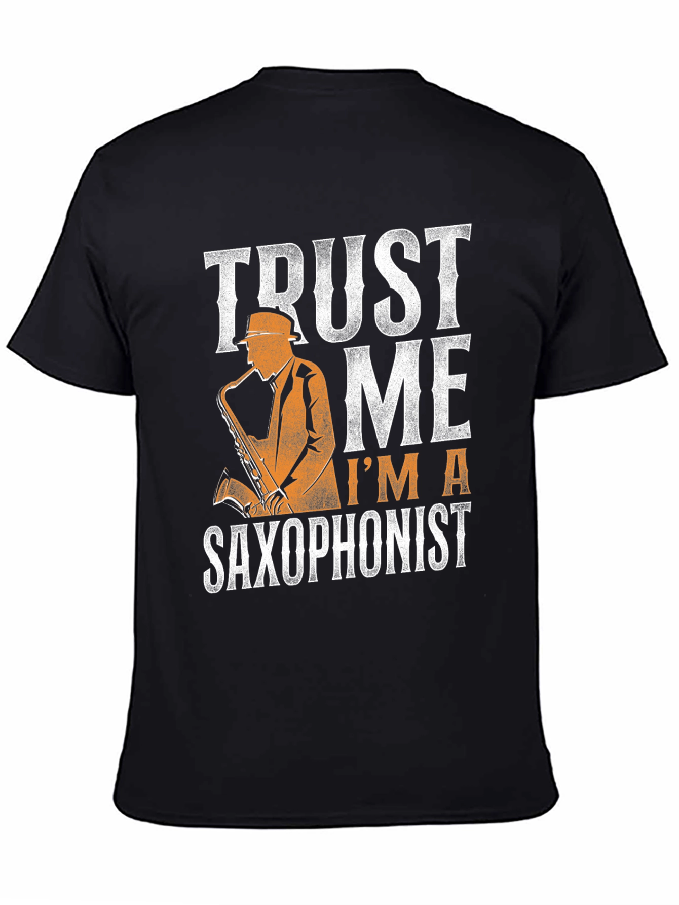Trust Me Im A Saxophonist - Graphic T-Shirt