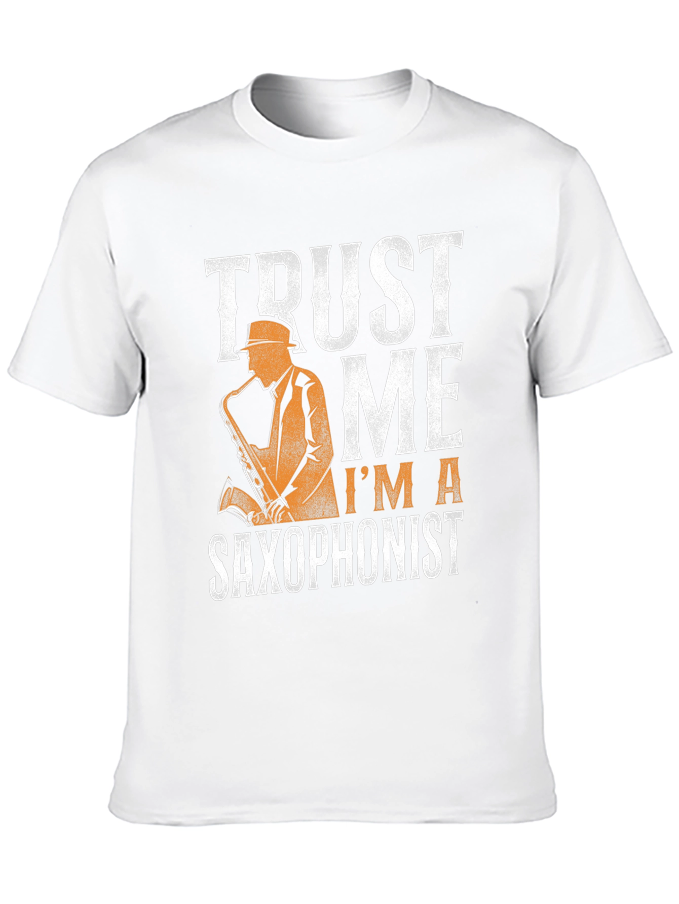 Trust Me Im A Saxophonist - Graphic T-Shirt