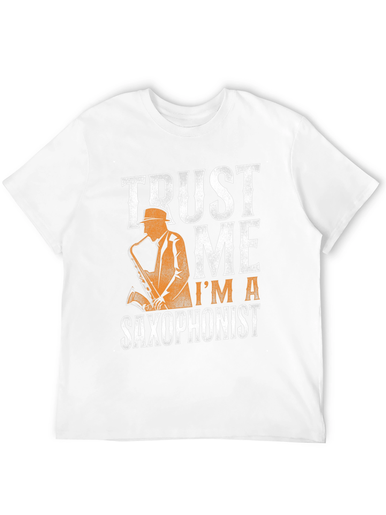 Trust Me Im A Saxophonist - Graphic T-Shirt
